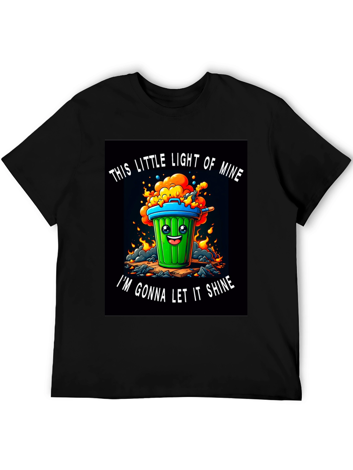 Funny Trash Can T-Shirt - Let it Shine!