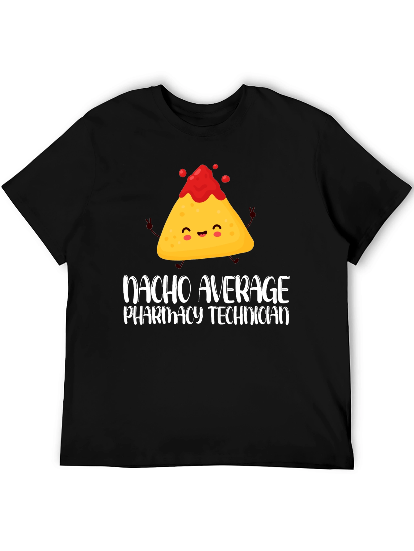 Nacho Average Pharmacy Technician T-Shirt