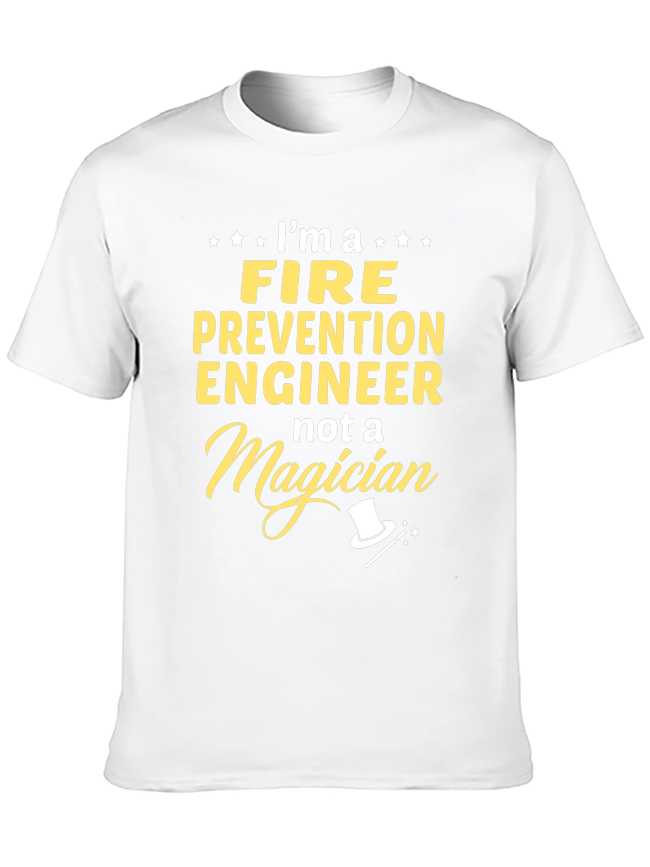 Fire Prevention Engineer T-Shirt - Not a Magician