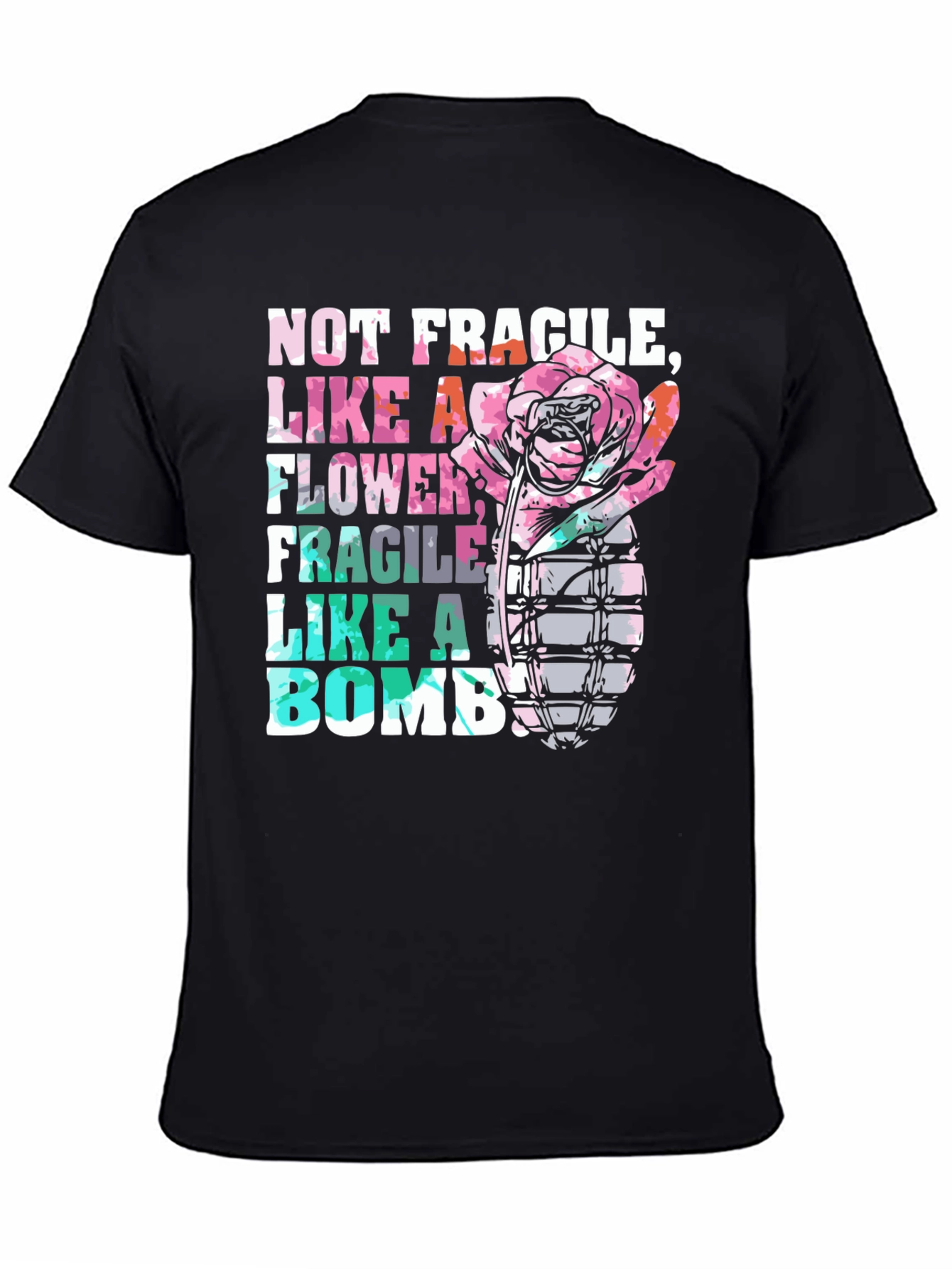Not Fragile Like a Flower Bomb Graphic Tee