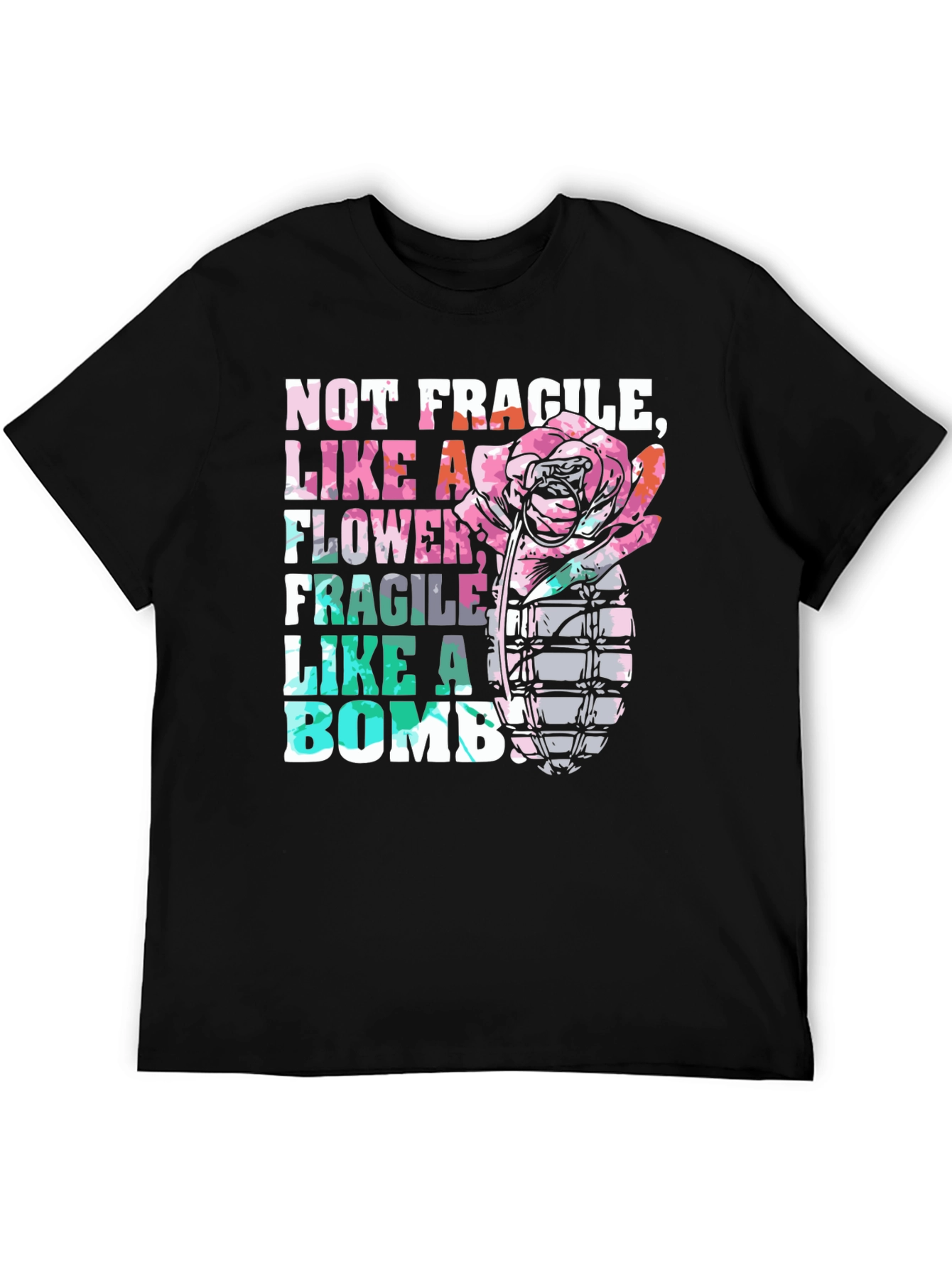 Not Fragile Like a Flower Bomb Graphic Tee
