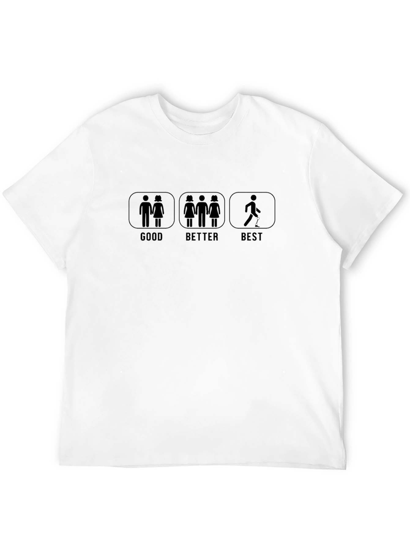 Good Better Best Stick Figure T-Shirt