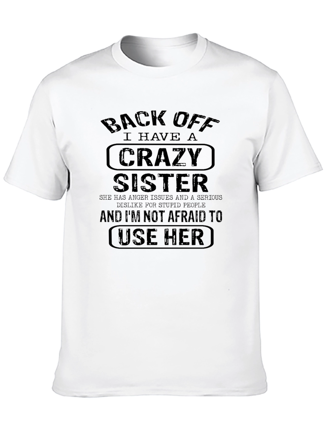 Back Off Crazy Sister Graphic Tee