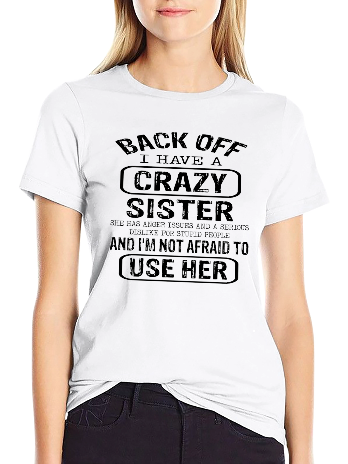 Back Off Crazy Sister Graphic Tee