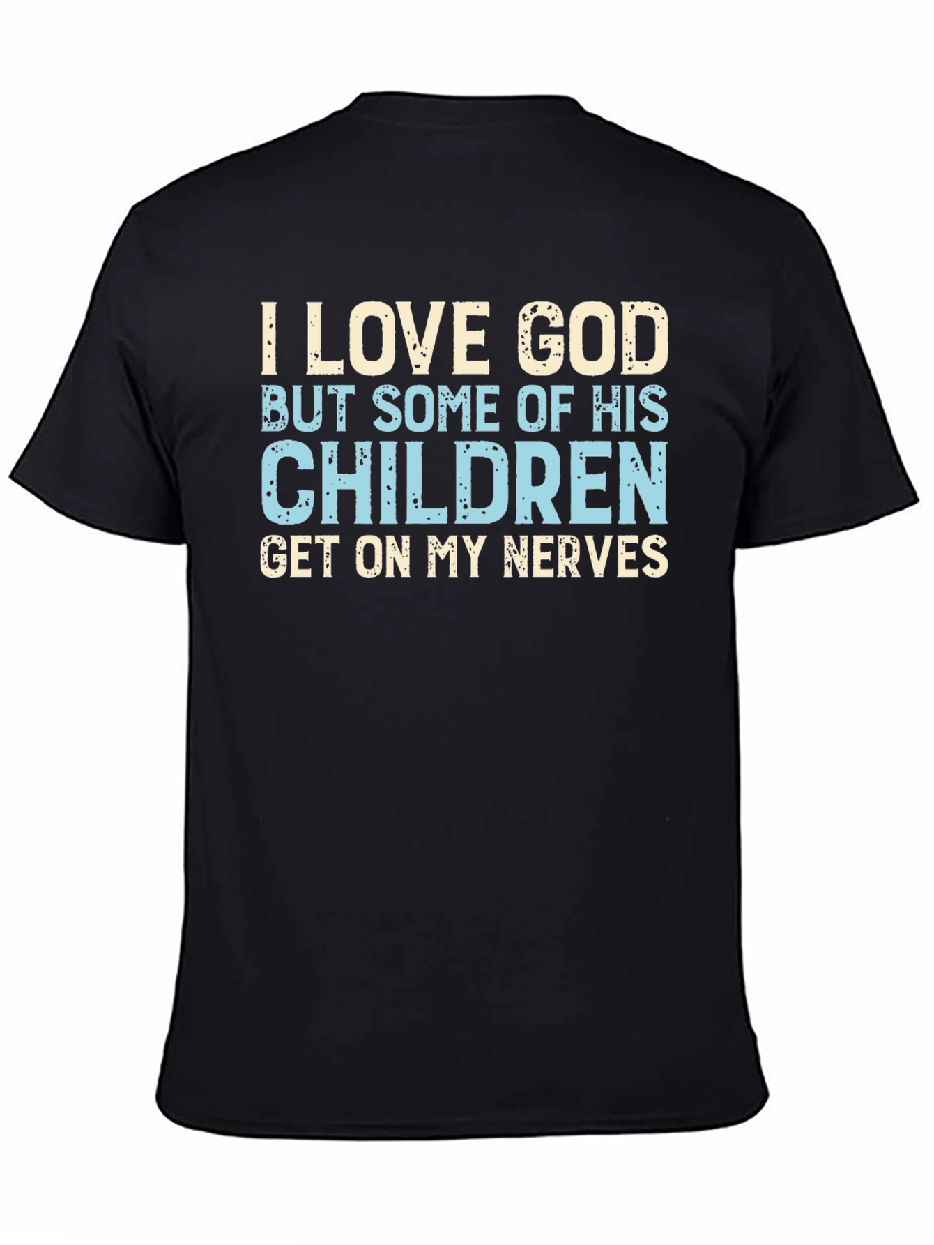 I Love God Funny Graphic Novelty T-Shirt