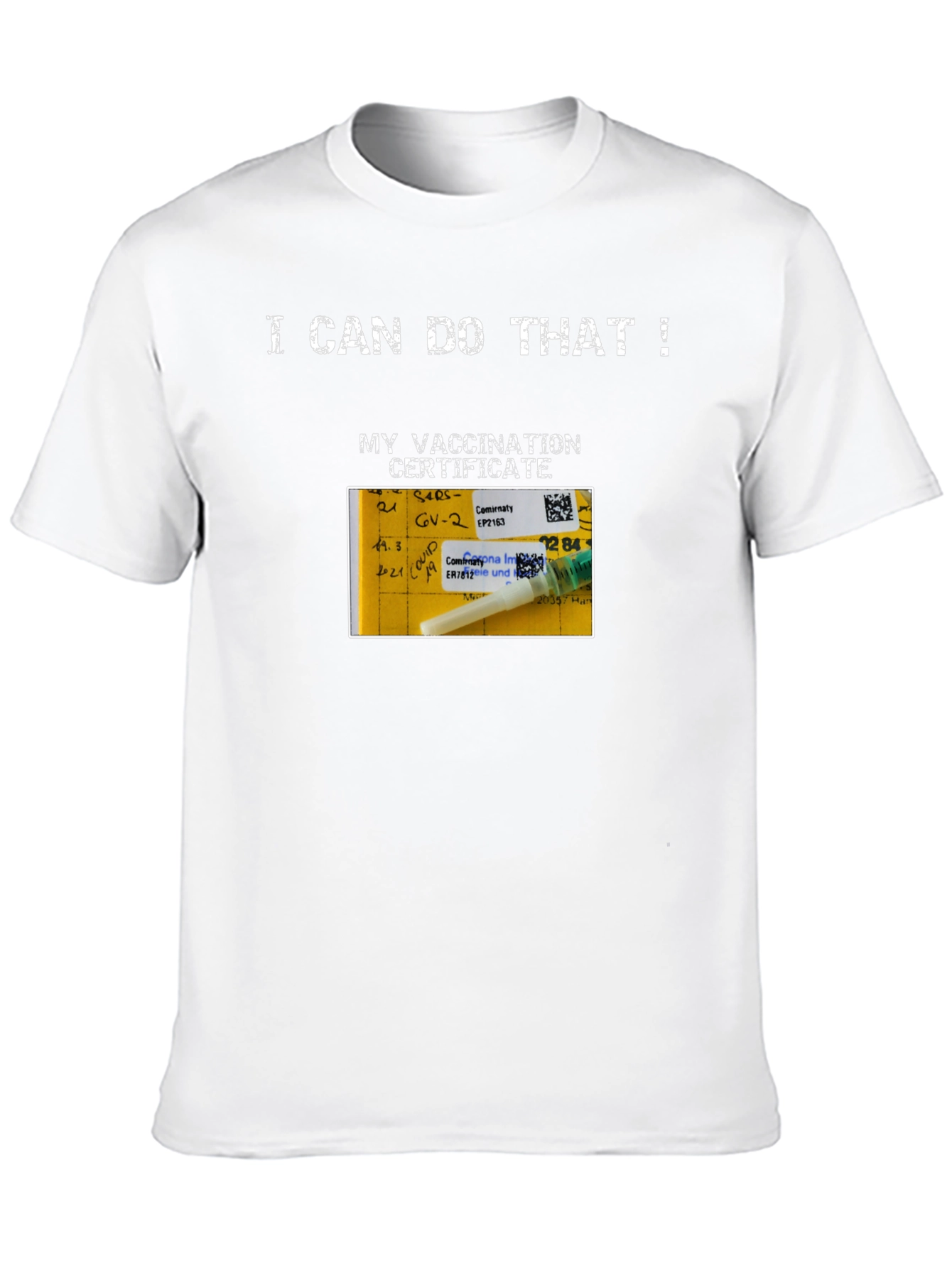 I Can Do That! Vaccination Certificate T-Shirt