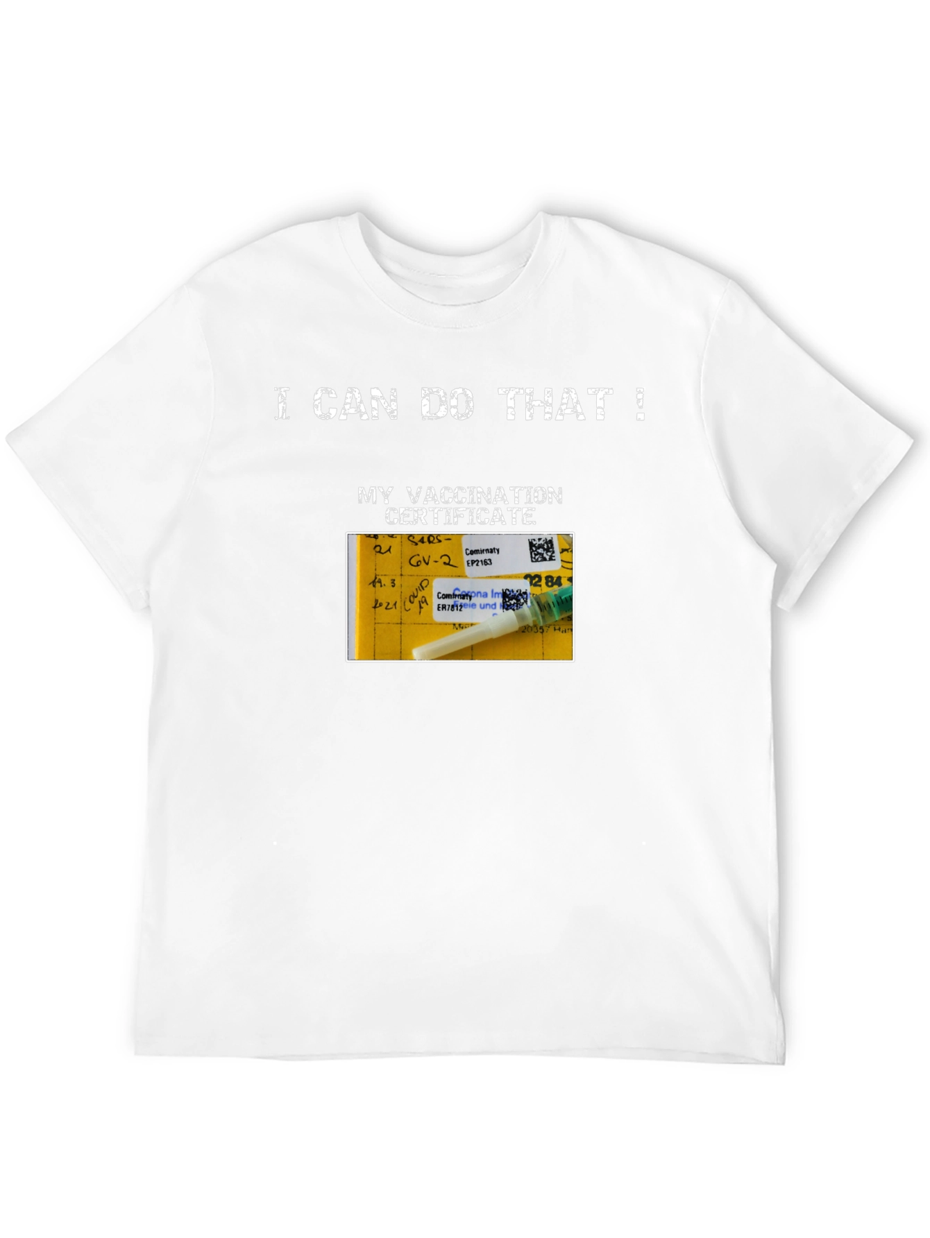 I Can Do That! Vaccination Certificate T-Shirt