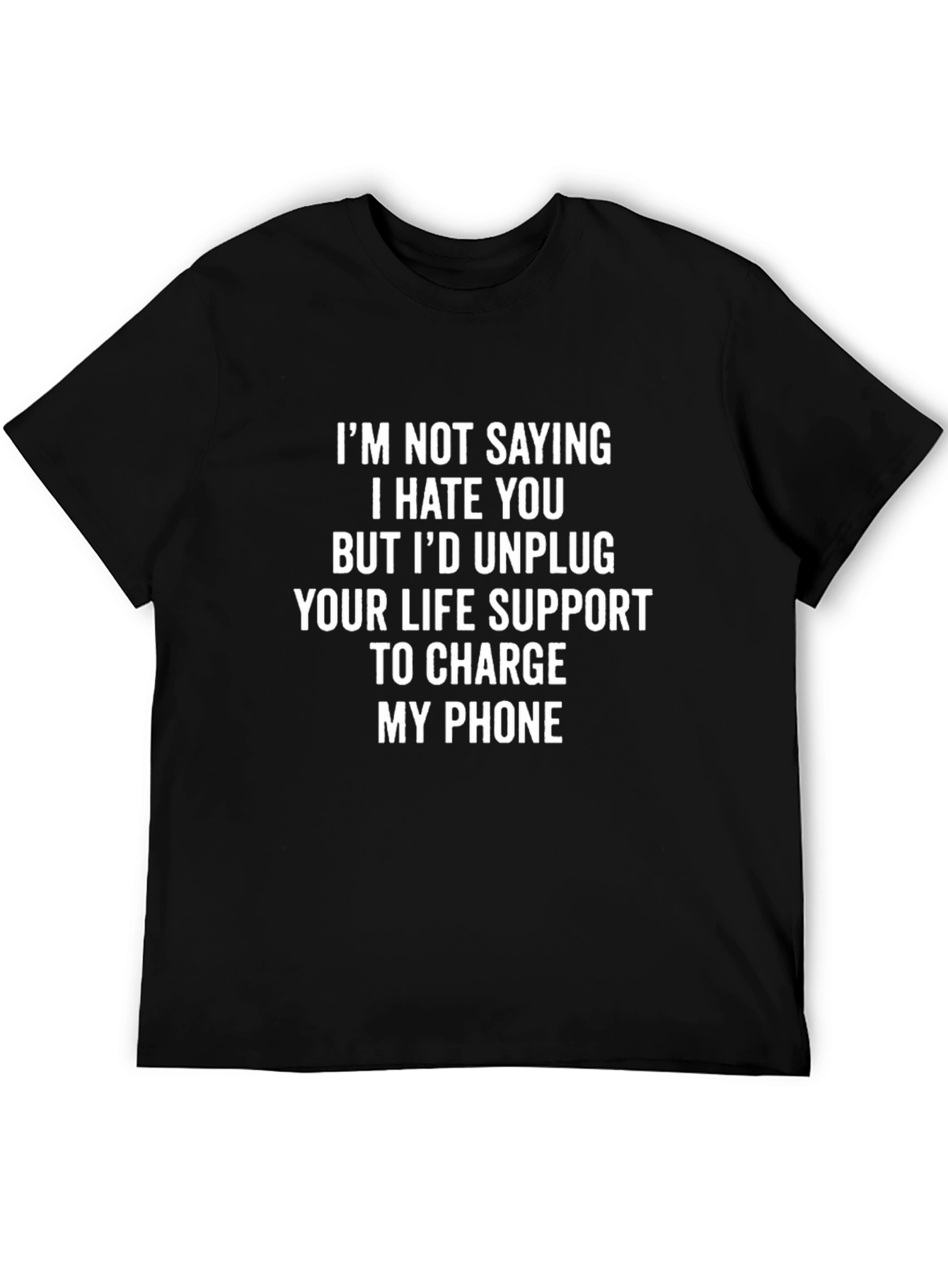 I Hate You Phone Charge Funny Graphic T-Shirt