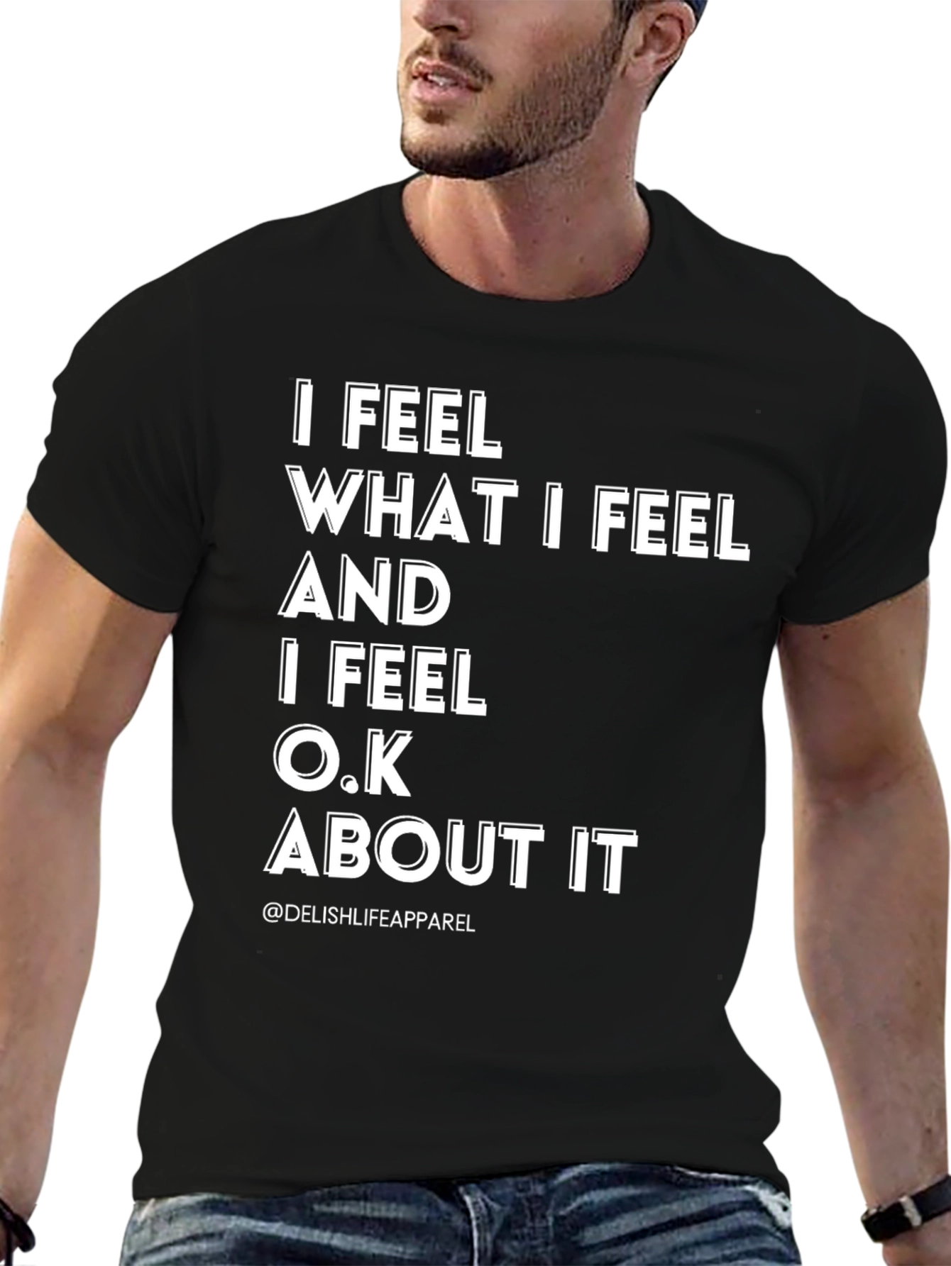 I Feel What I Feel Graphic Tee