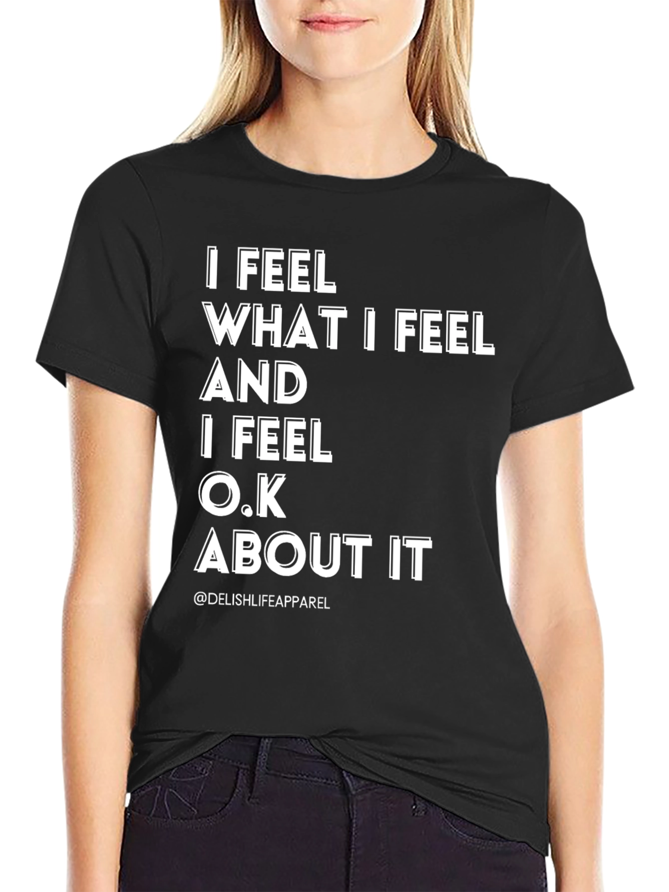 I Feel What I Feel Graphic Tee
