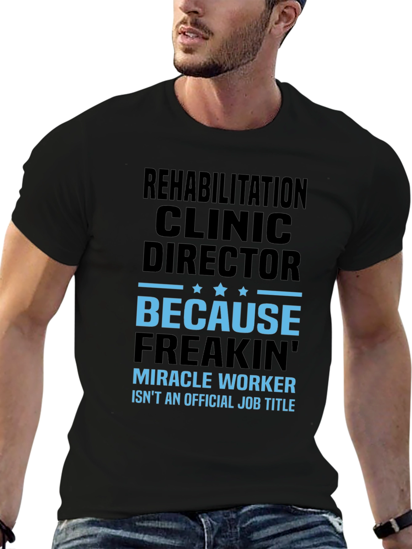 Rehabilitation Clinic Director Novelty Graphic Tee