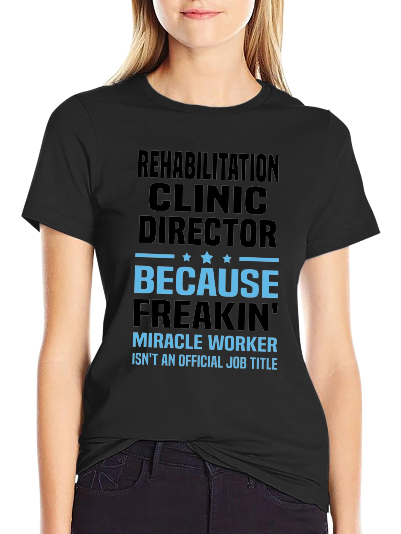 Rehabilitation Clinic Director Novelty Graphic Tee