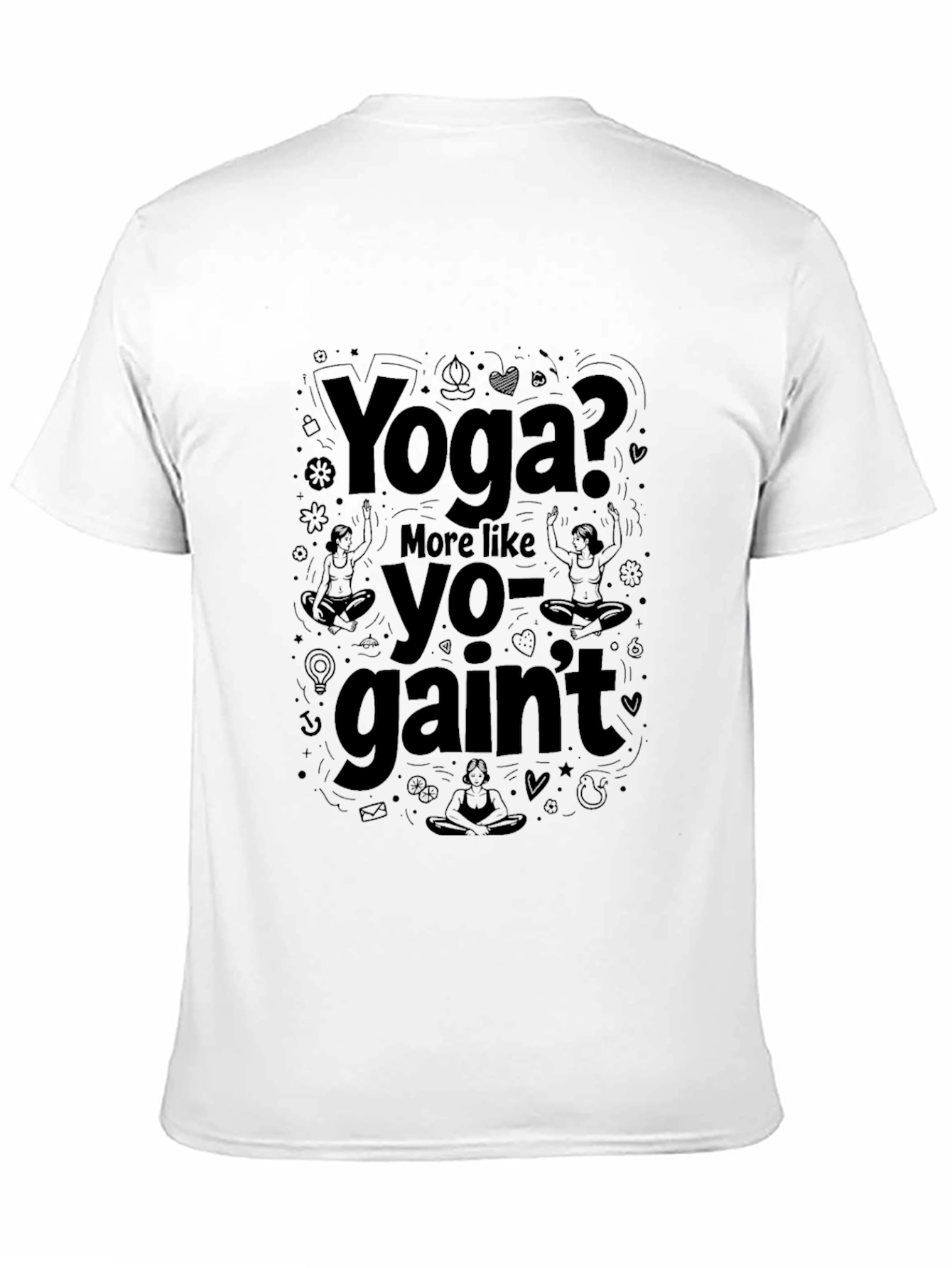 Yoga? More Like Yo-gaint Funny T-Shirt