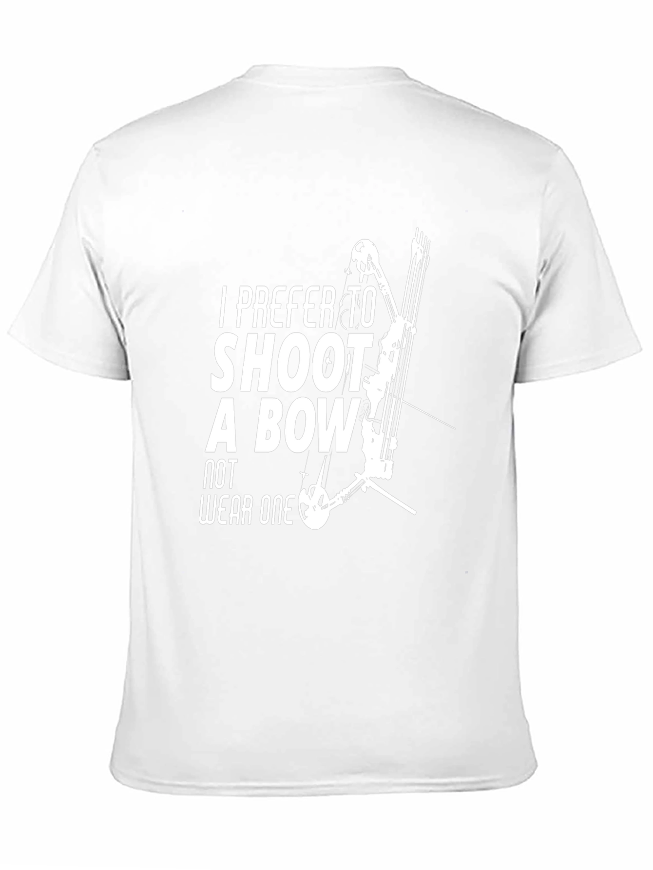 Archery T-Shirt: I Prefer to Shoot a Bow