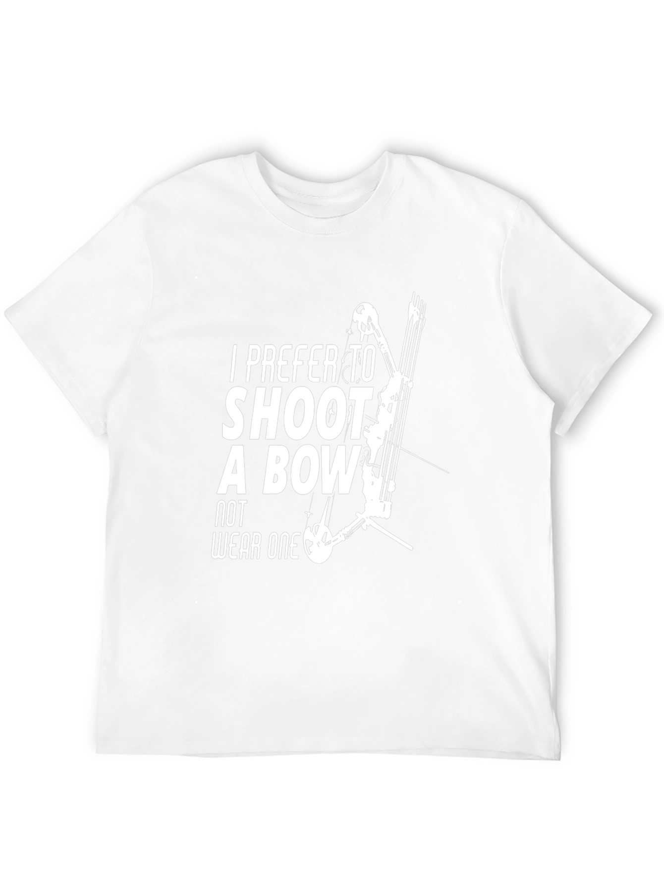 Archery T-Shirt: I Prefer to Shoot a Bow