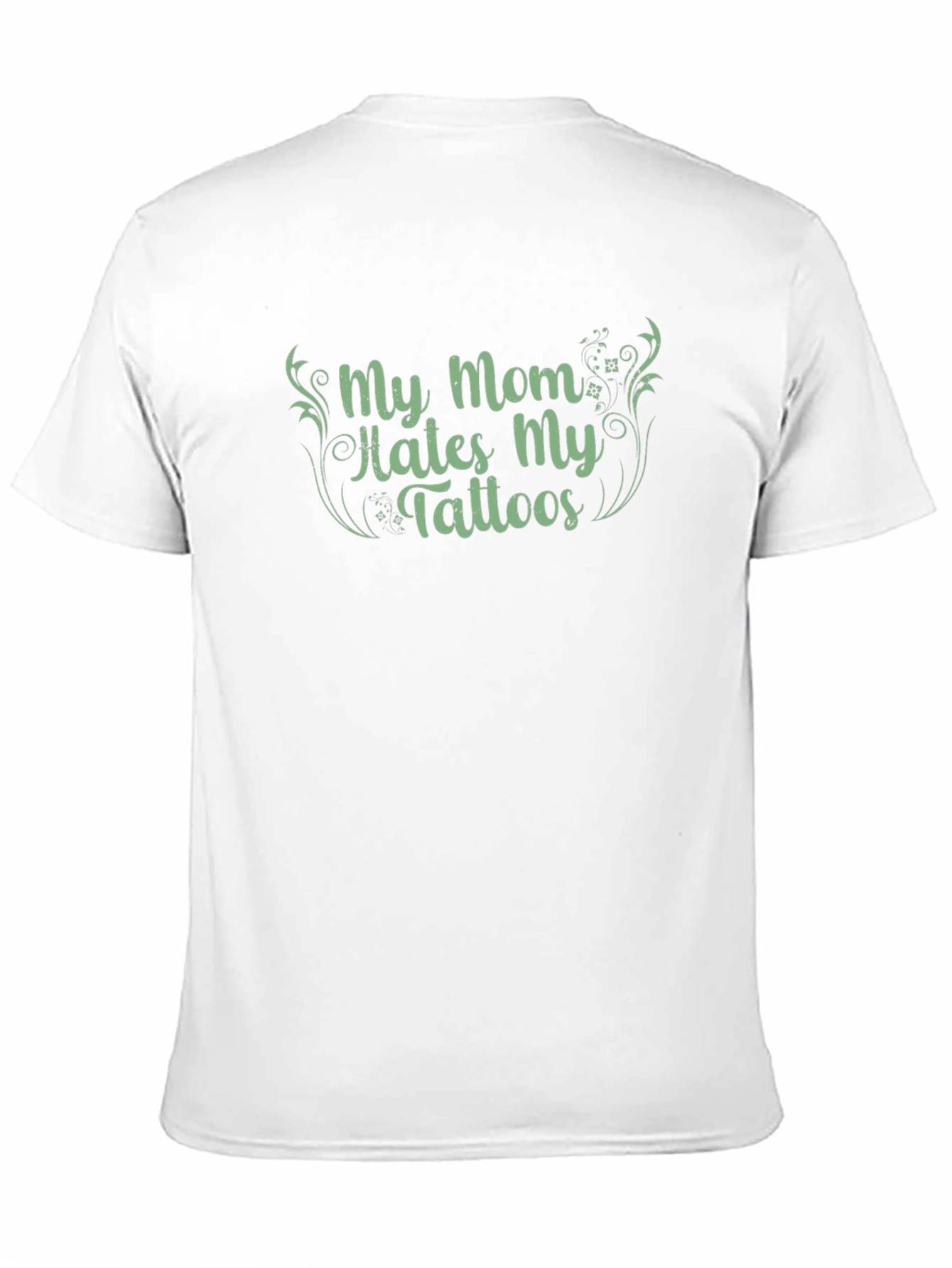 My Mom Hates My Tattoos Graphic Tee - Black