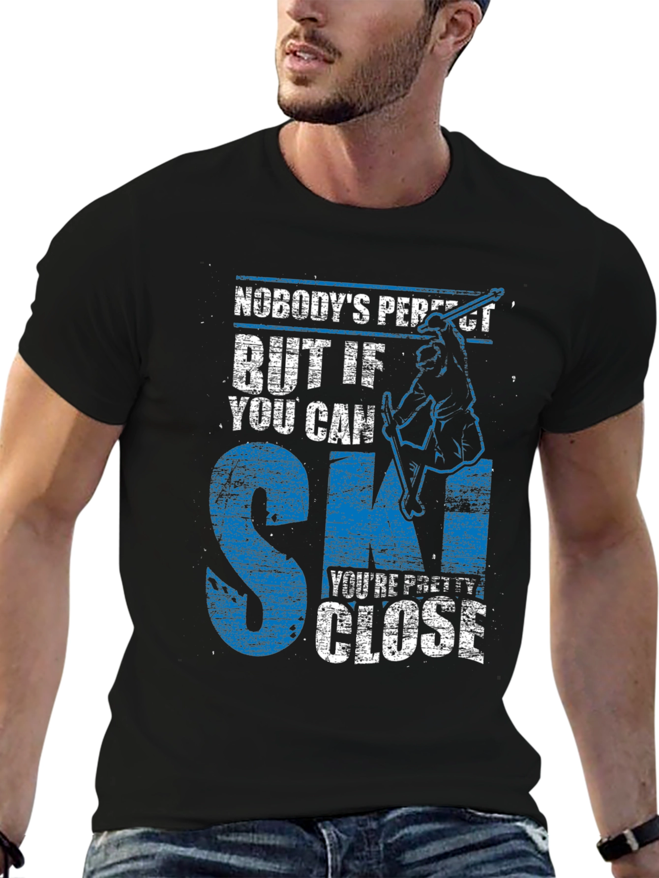 Skiing T-Shirt: Nobodys Perfect But If You Can Ski...