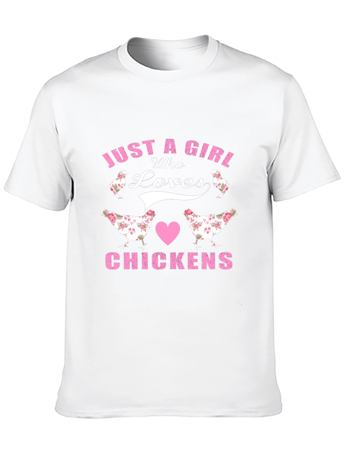 Just A Girl Who Loves Chickens T-Shirt