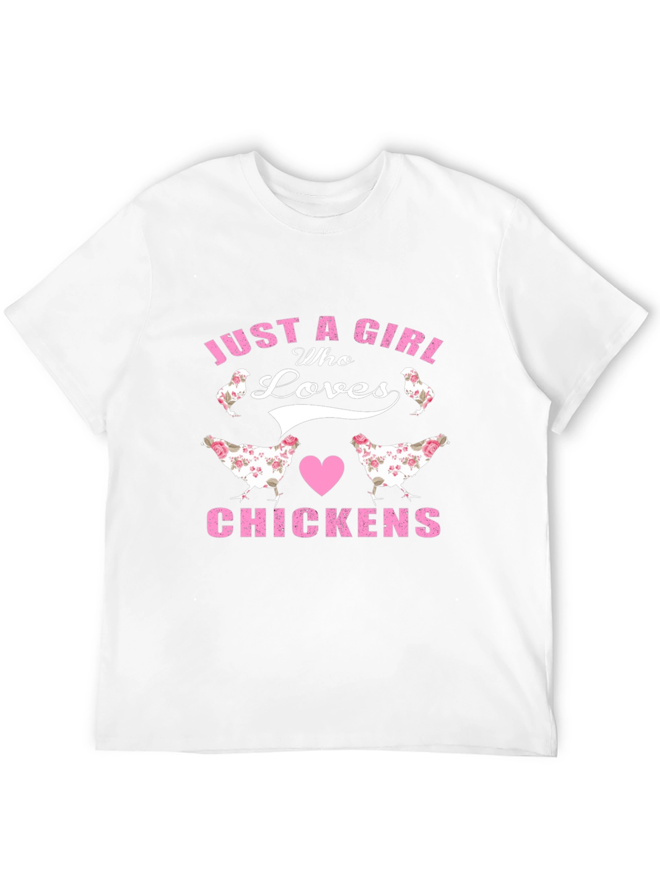 Just A Girl Who Loves Chickens T-Shirt