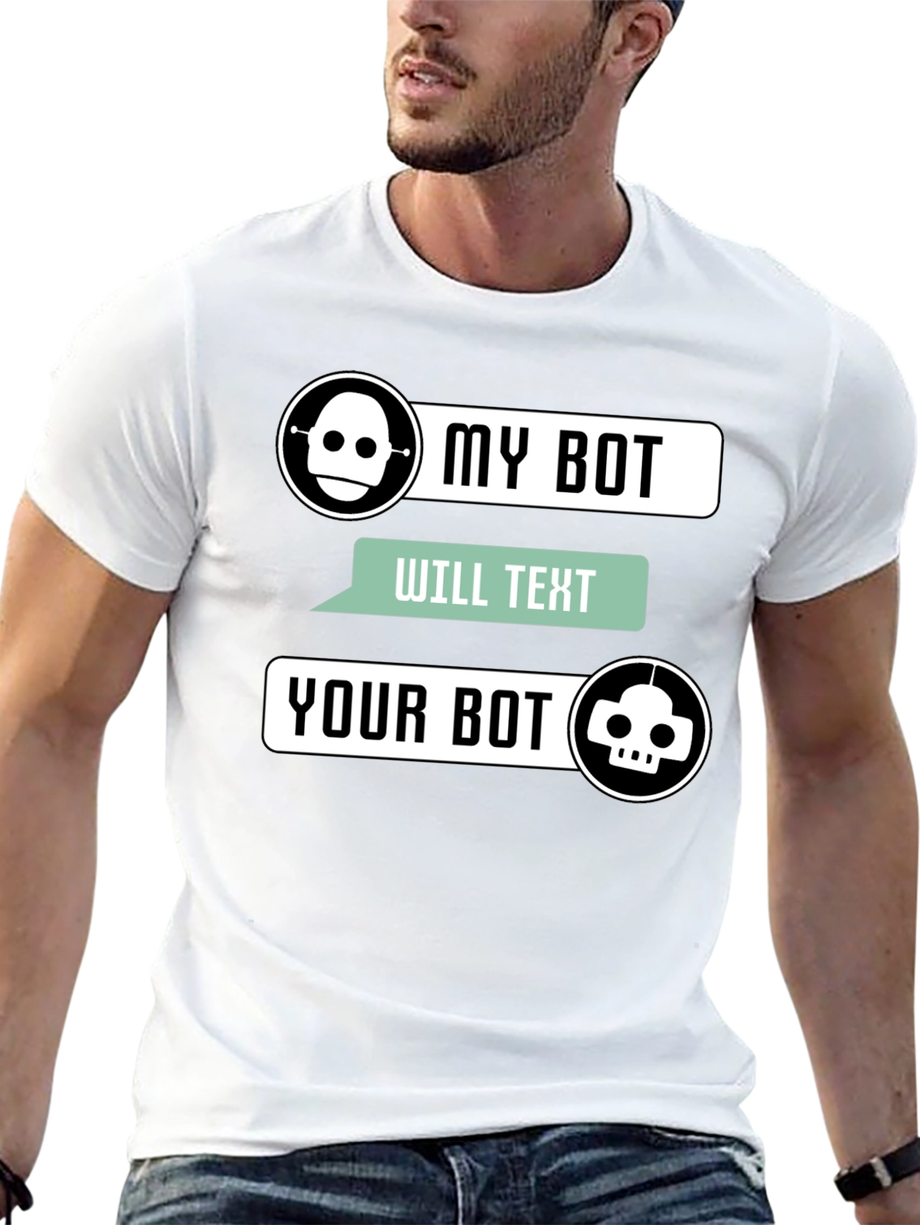 My Bot Will Text Your Bot Graphic T-Shirt