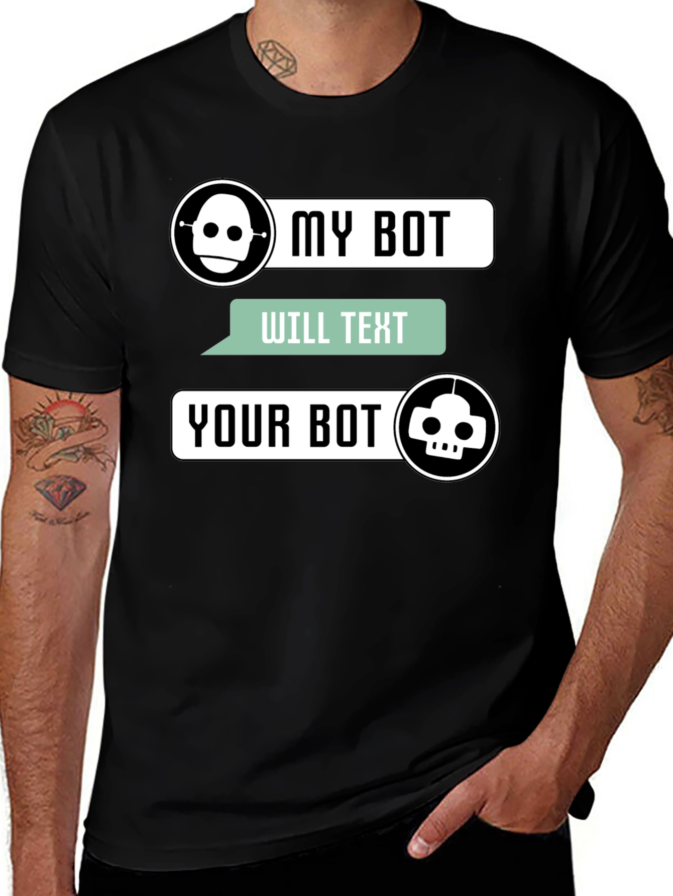 My Bot Will Text Your Bot Graphic T-Shirt