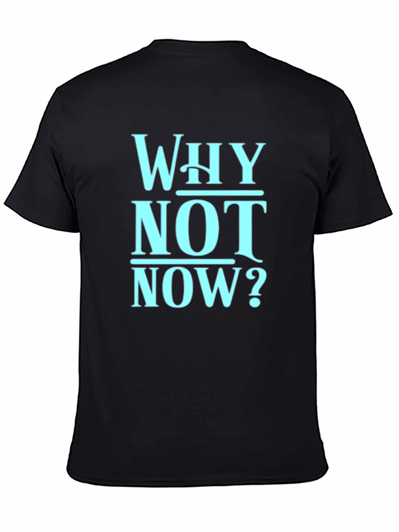 Why Not Now? Graphic Tee - Mens Black T-Shirt