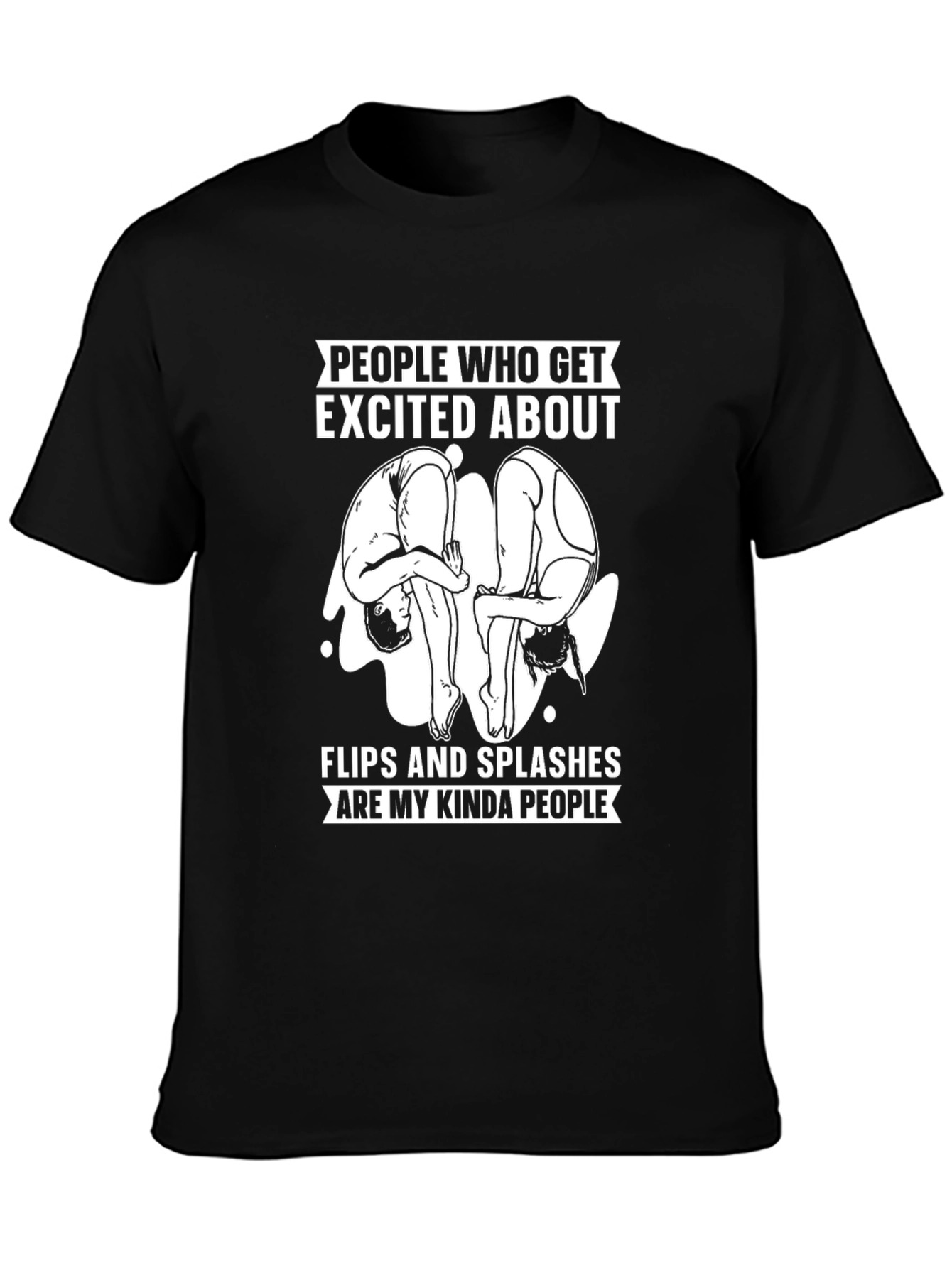 Flips and Splashes T-Shirt - Diving Humor Tee