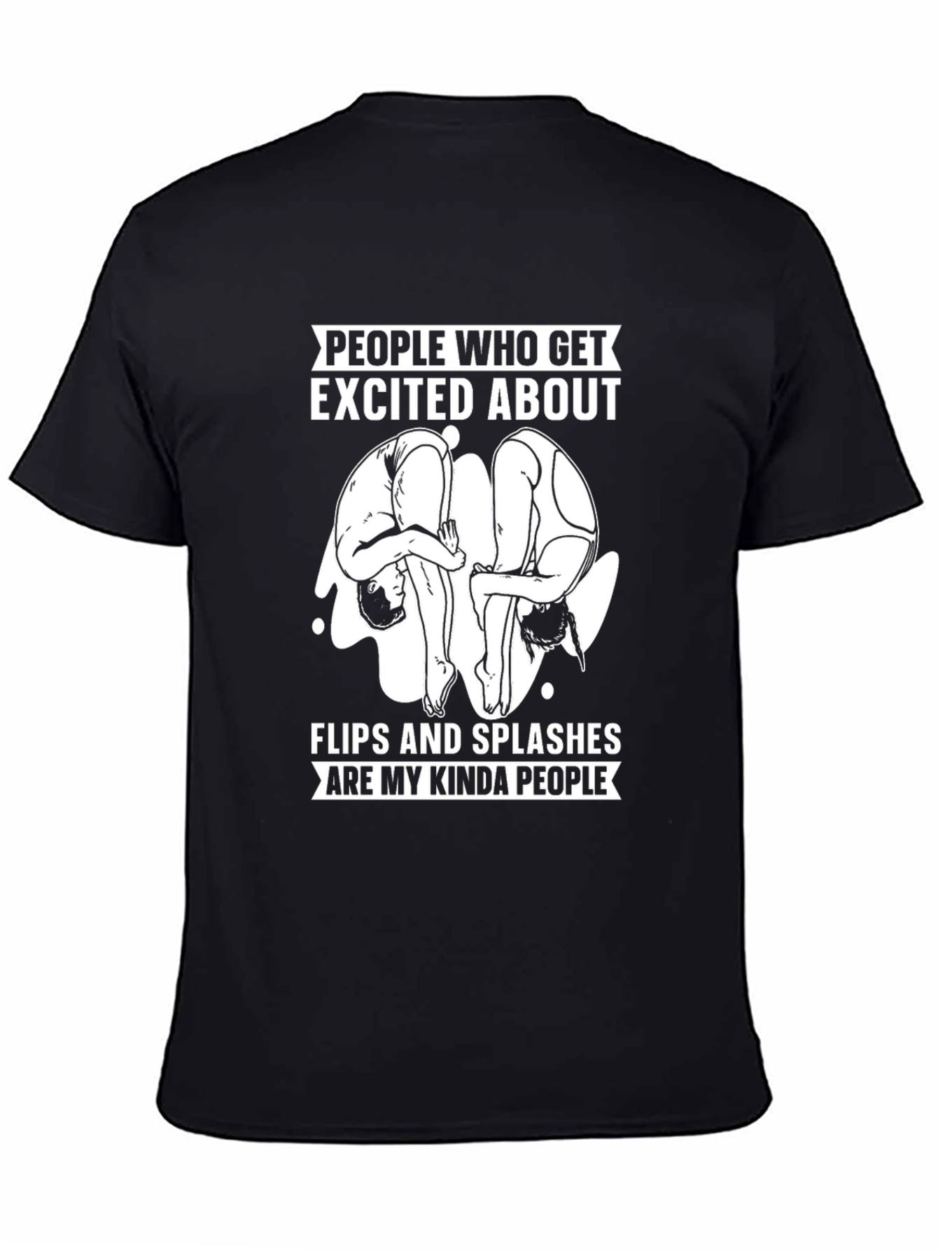 Flips and Splashes T-Shirt - Diving Humor Tee