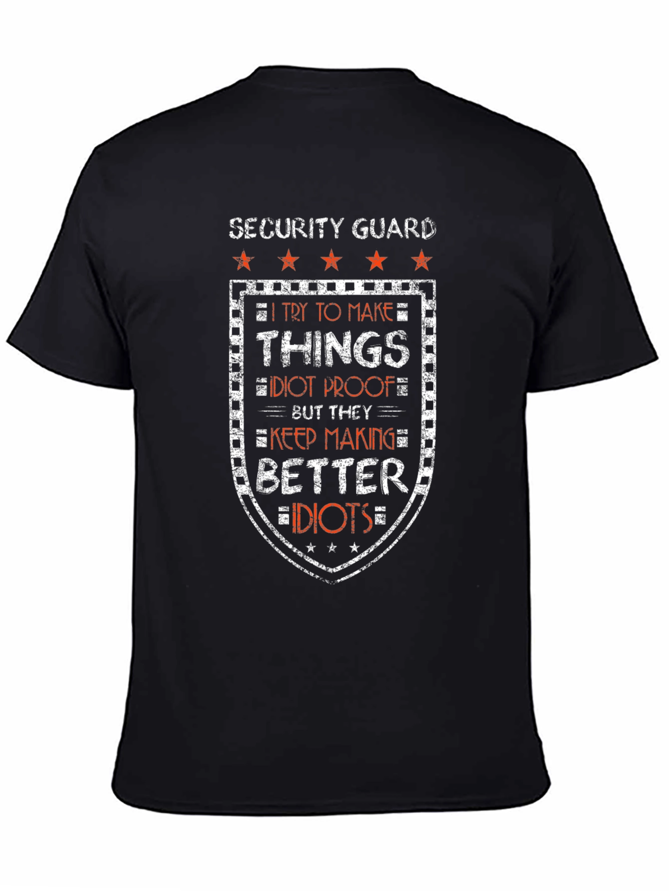 Security Guard Idiot-Proof T-Shirt - Funny Job Tee