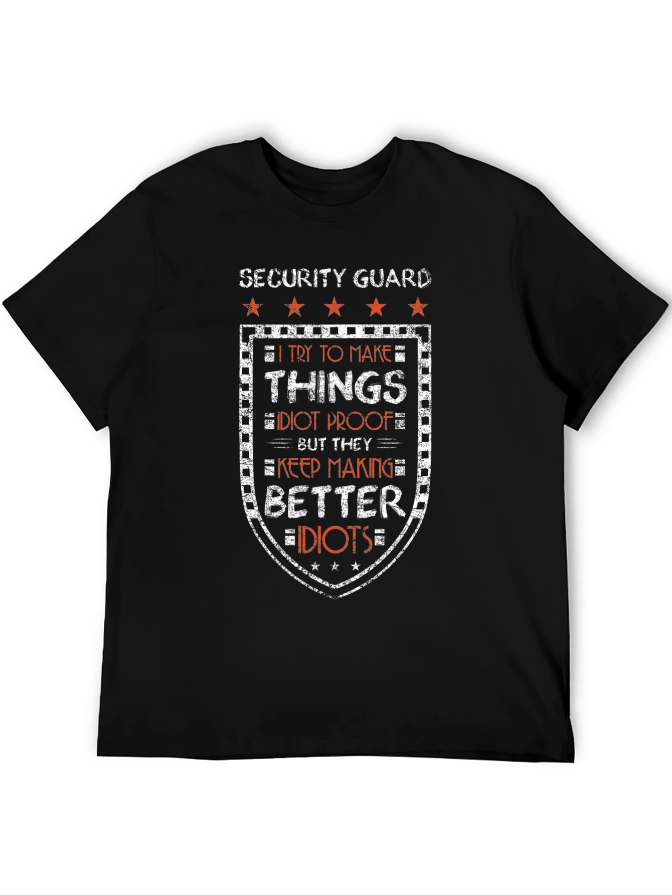 Security Guard Idiot-Proof T-Shirt - Funny Job Tee