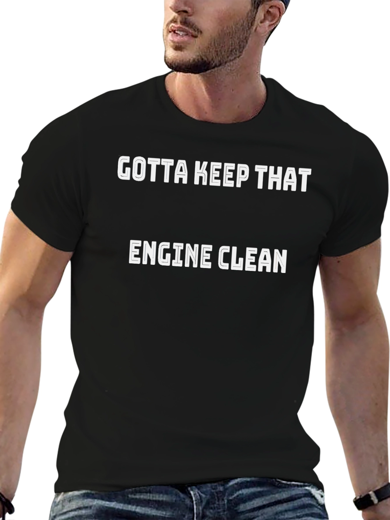 Gotta Keep That Engine Clean Black T-Shirt