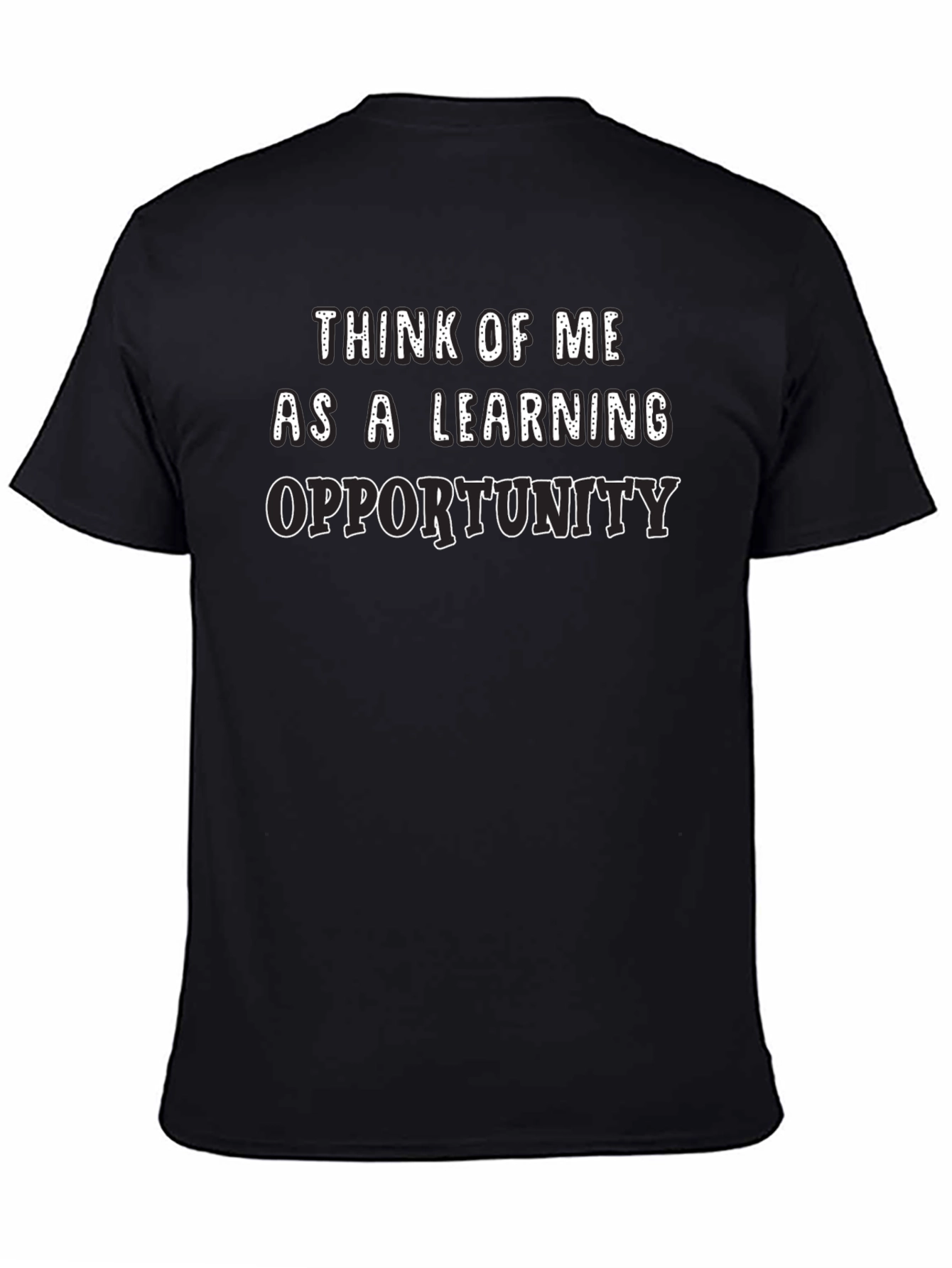 Learning Opportunity Graphic T-Shirt