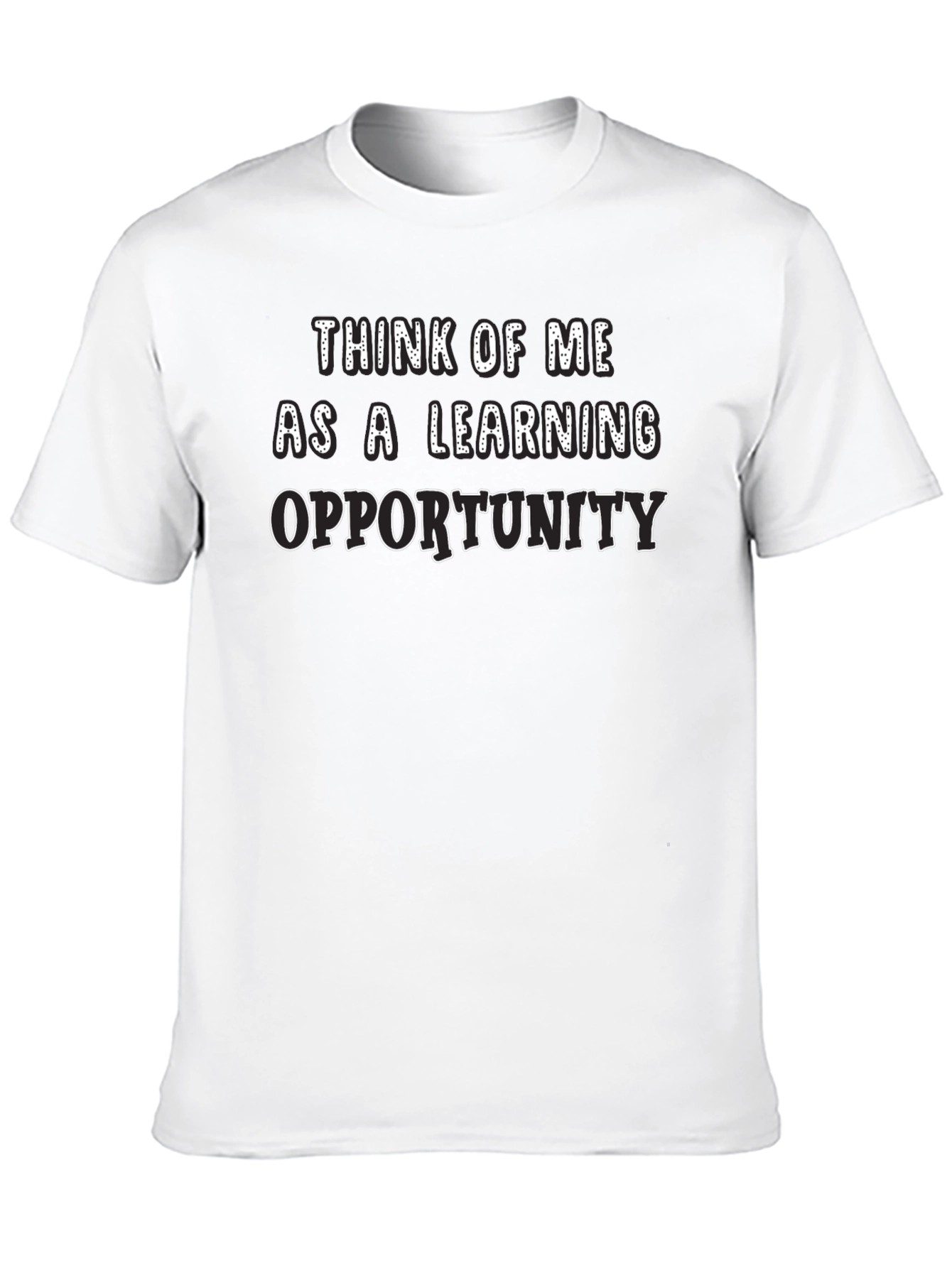 Learning Opportunity Graphic T-Shirt