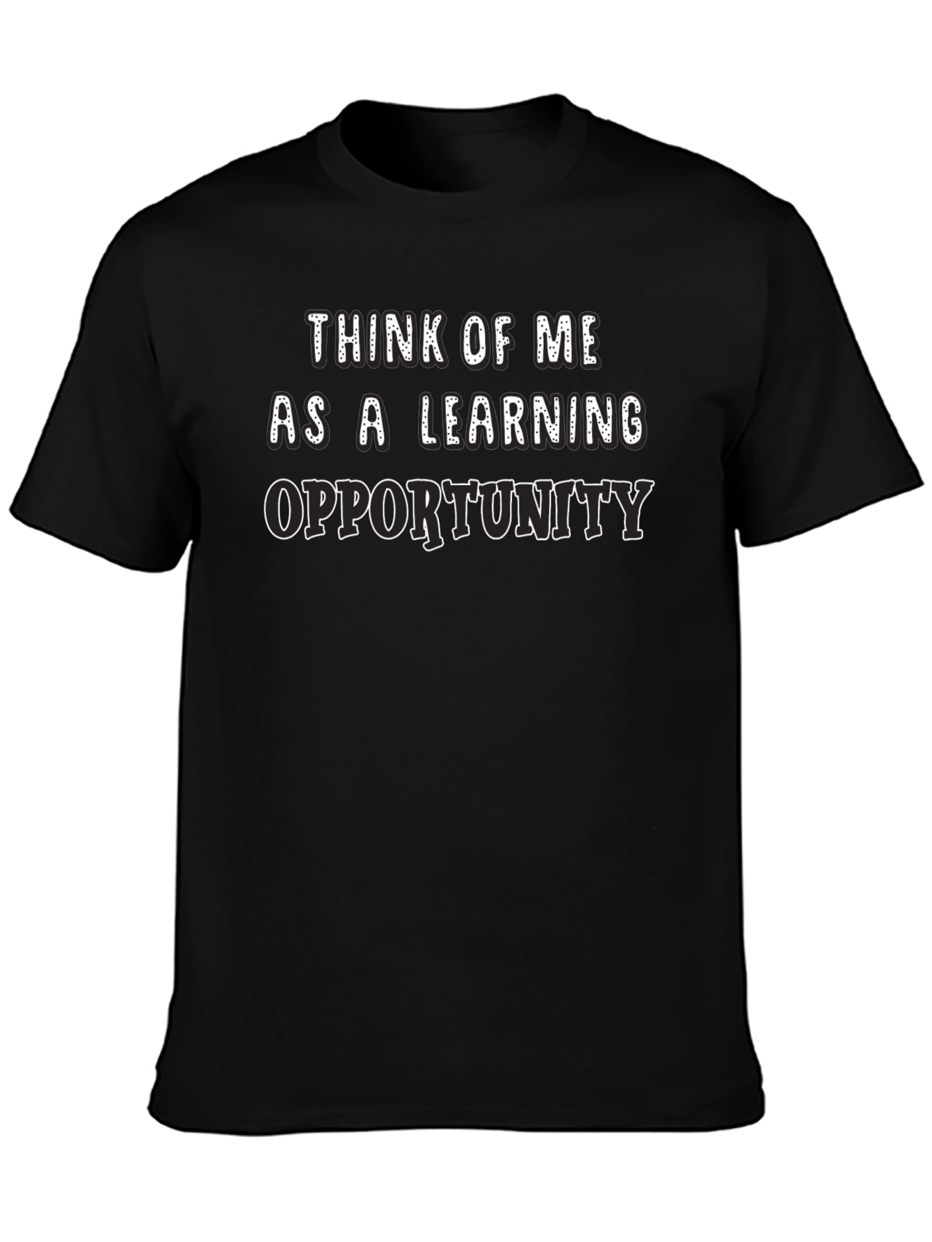 Learning Opportunity Graphic T-Shirt