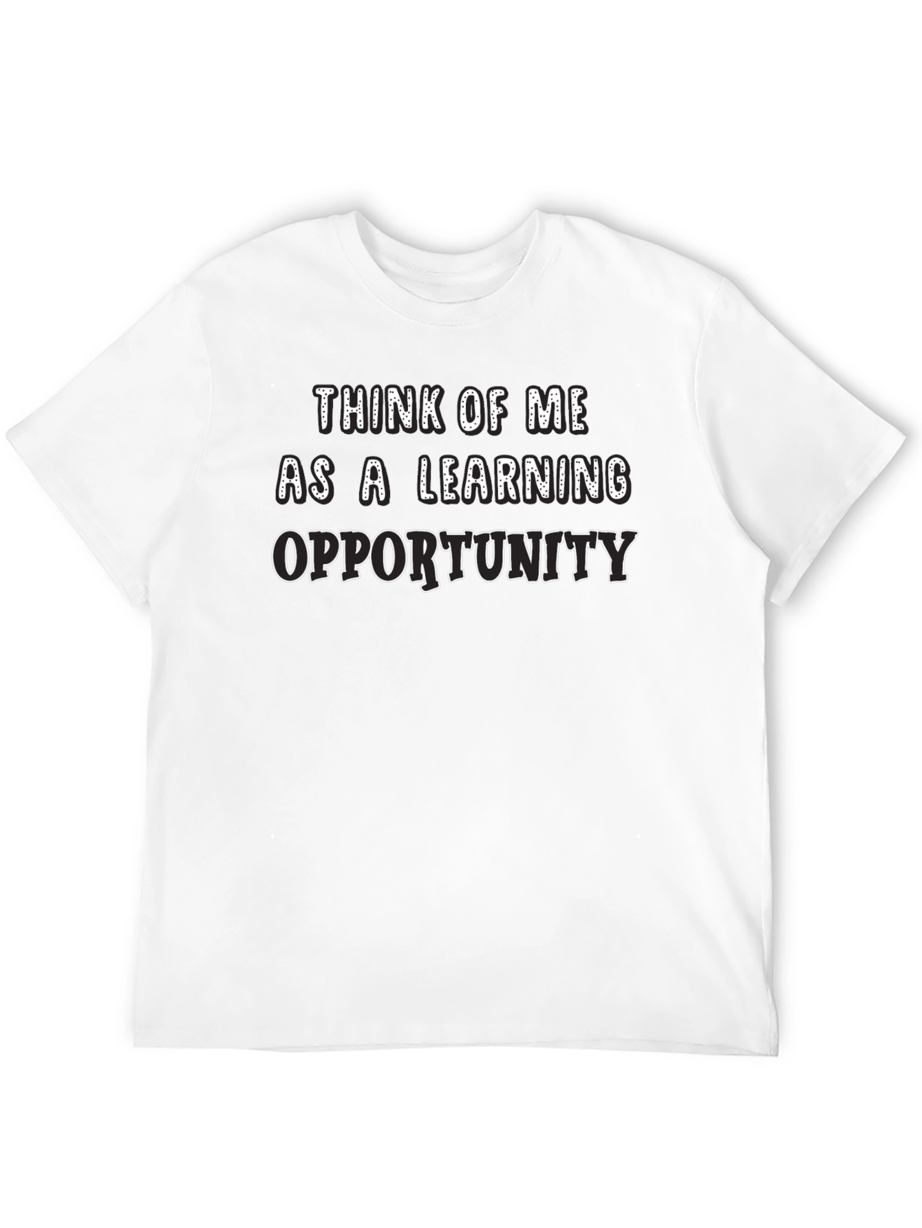 Learning Opportunity Graphic T-Shirt