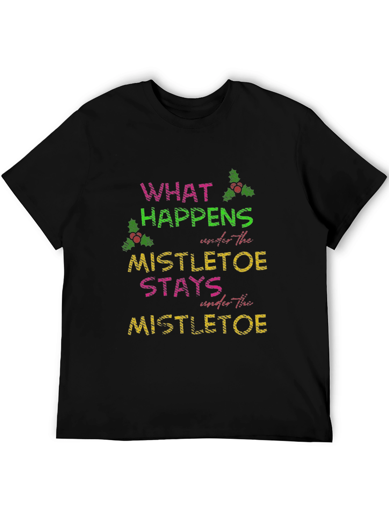 Mistletoe Saying Tee