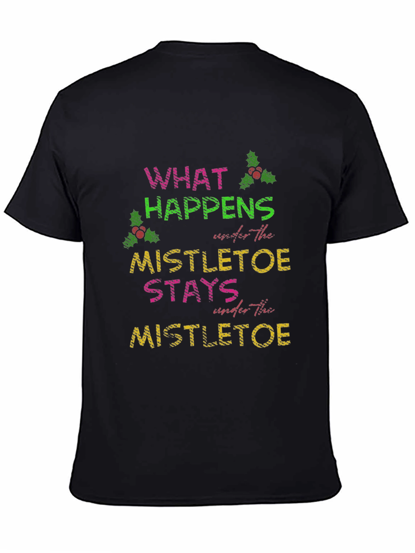 Mistletoe Saying Tee