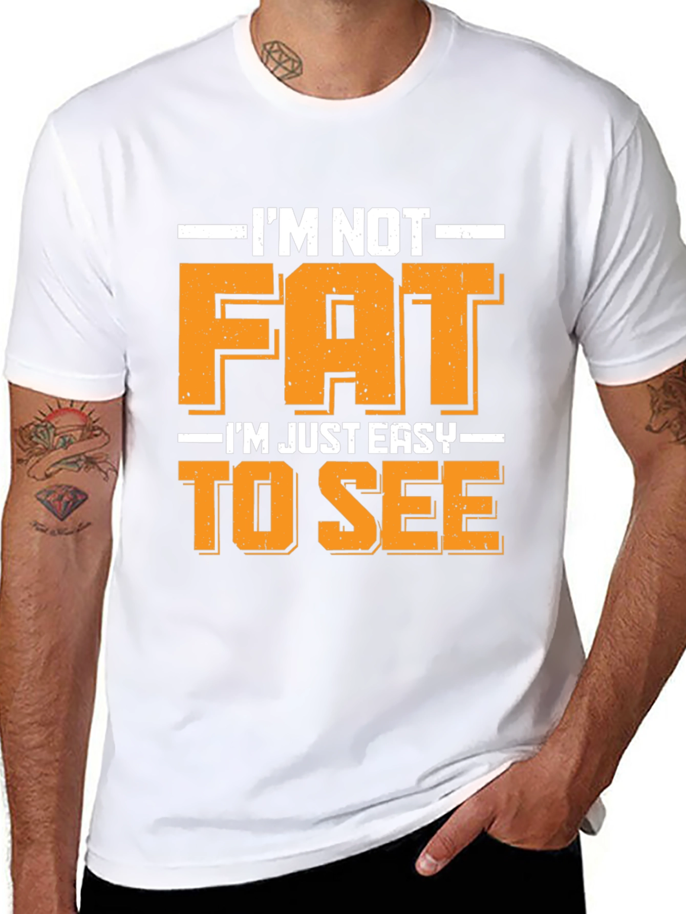 Funny Im Not Fat Easy to See T-Shirt