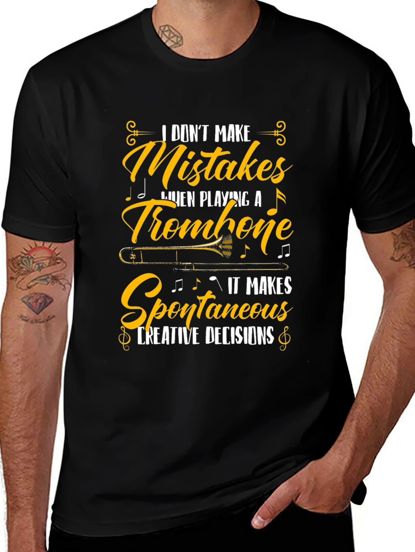 Trombone Player T-Shirt - I Dont Make Mistakes