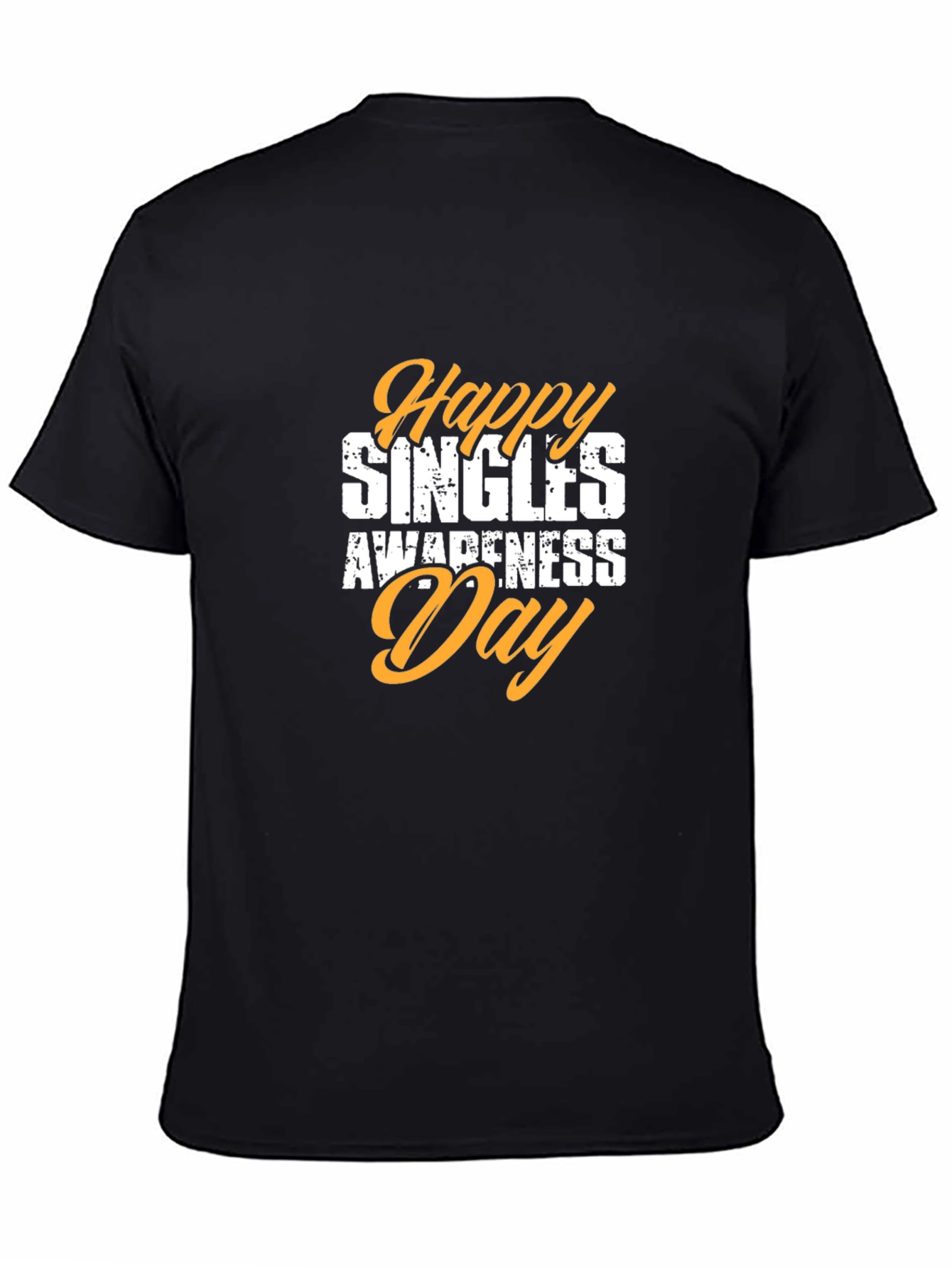 Happy Singles Awareness Day Black T-Shirt