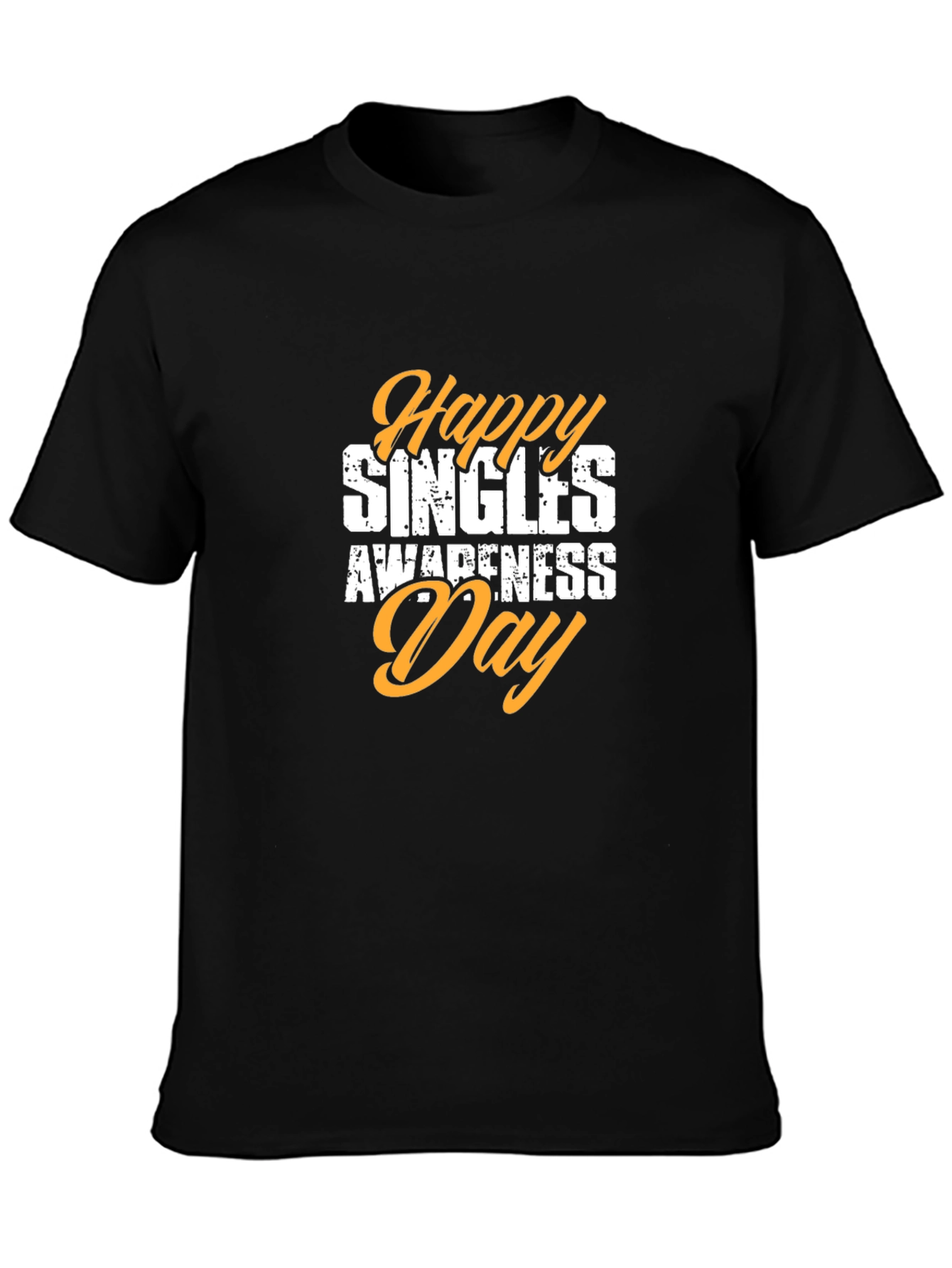 Happy Singles Awareness Day Black T-Shirt