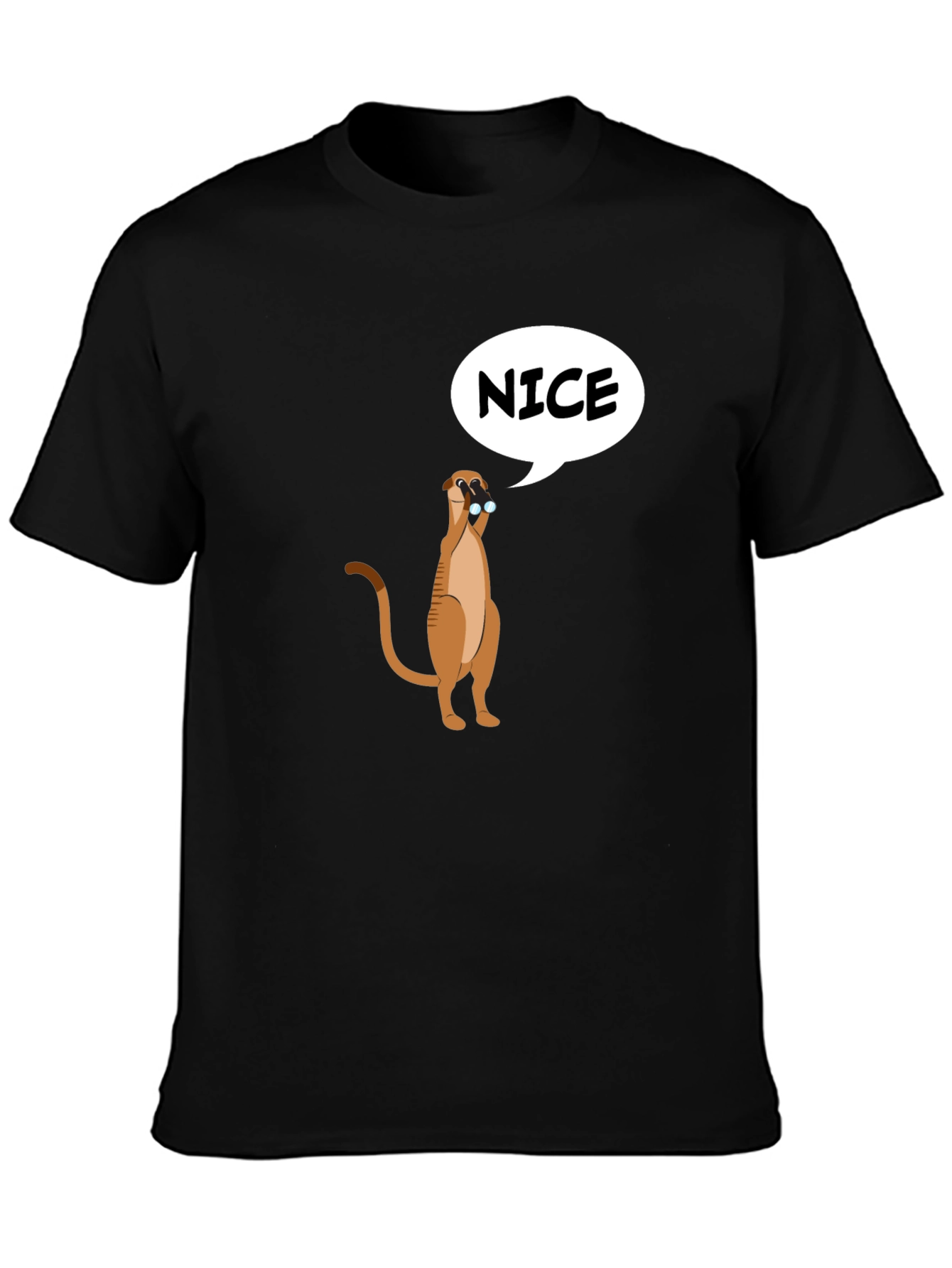 Funny Meerkat Nice T-Shirt - Unisex