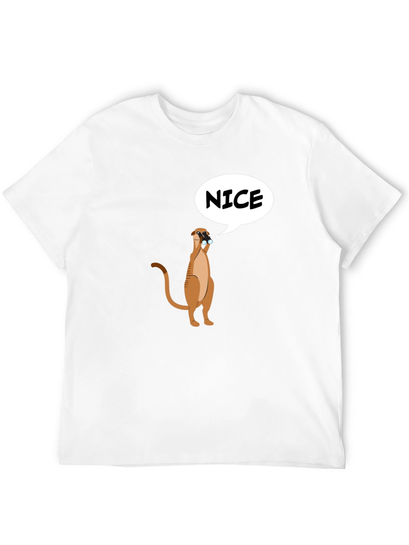 Funny Meerkat Nice T-Shirt - Unisex