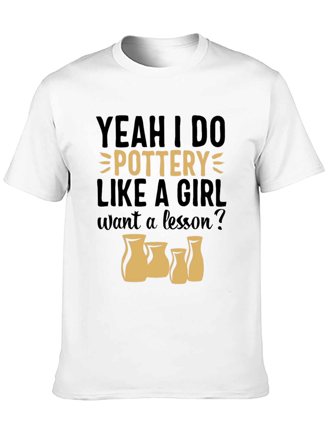 Pottery Like a Girl T-Shirt