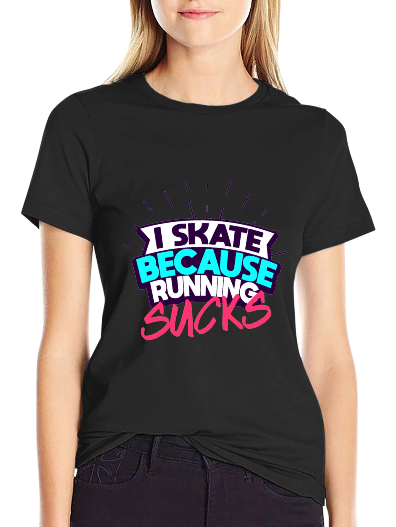 I Skate Because Running Sucks Graphic Tee