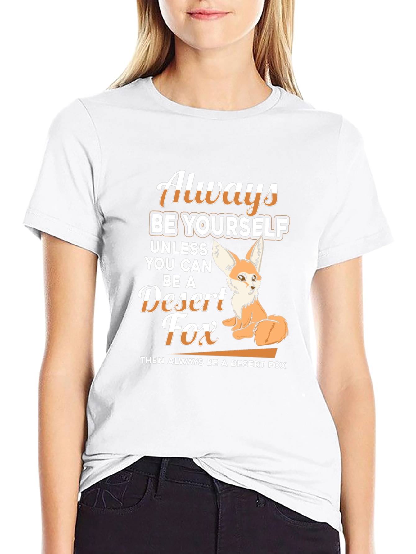 Always Be Yourself Desert Fox T-Shirt