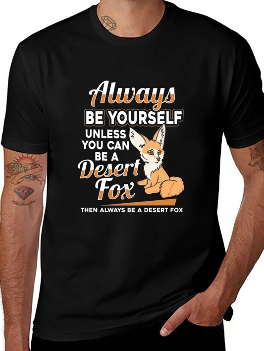 Always Be Yourself Desert Fox T-Shirt