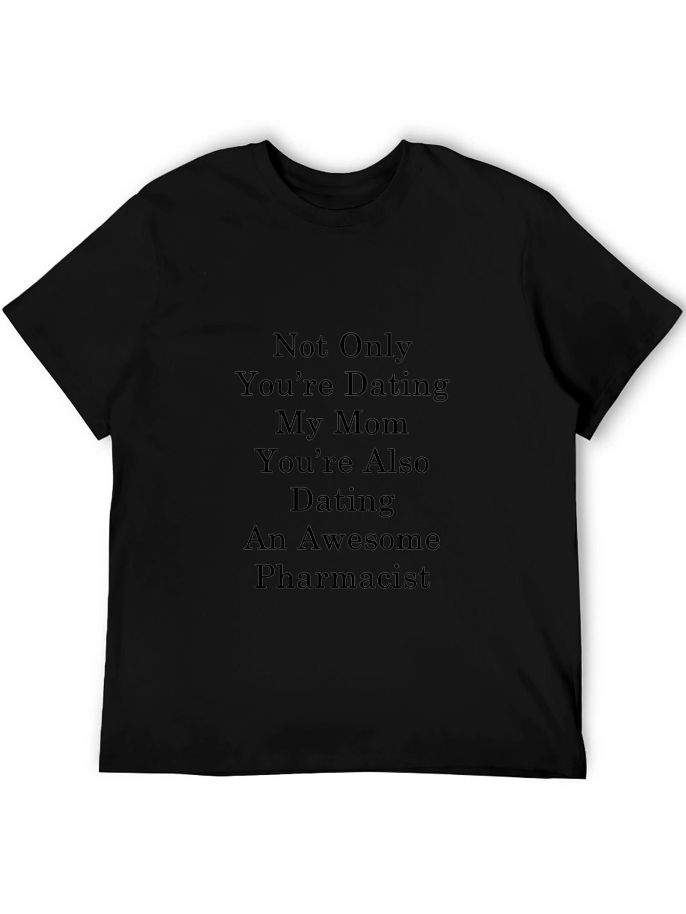 Funny Pharmacist Dating T-Shirt