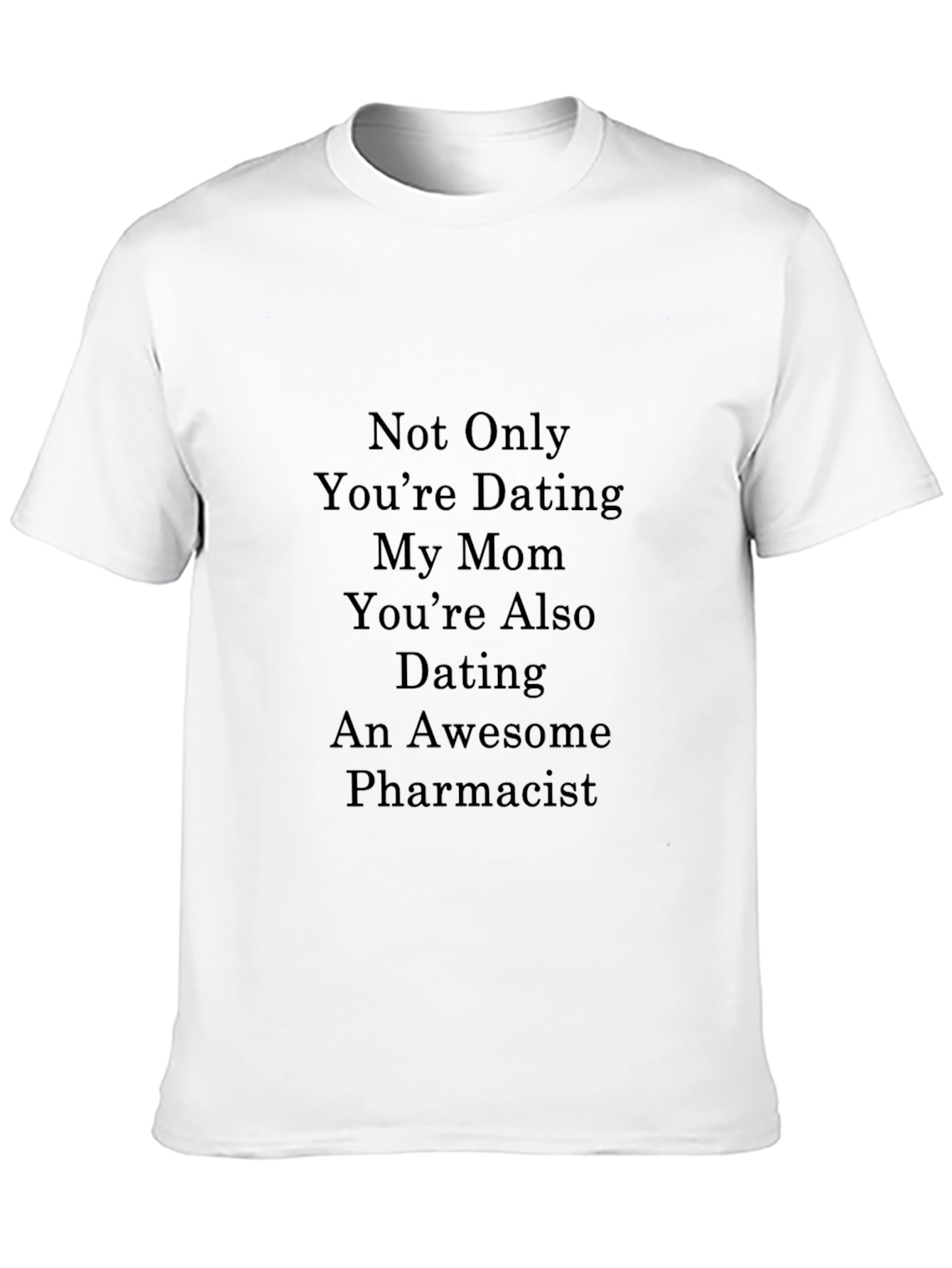 Funny Pharmacist Dating T-Shirt