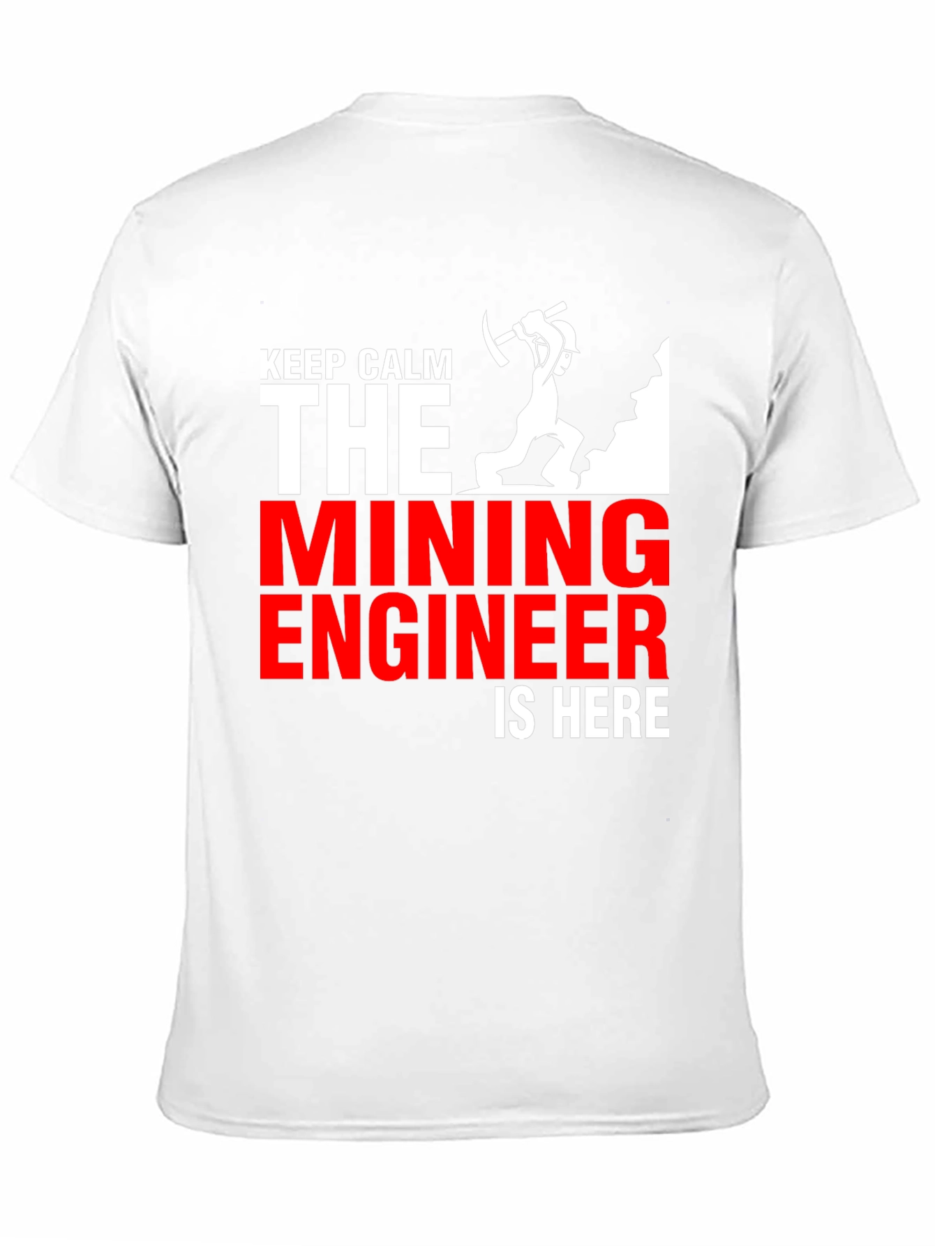 Mining Engineer T-Shirt - Keep Calm Design